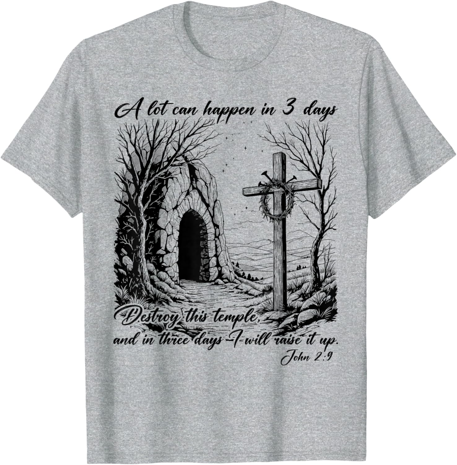 Easter Christian T-Shirt for Men and Women - A Lot Can Happen in 3 Days - 3