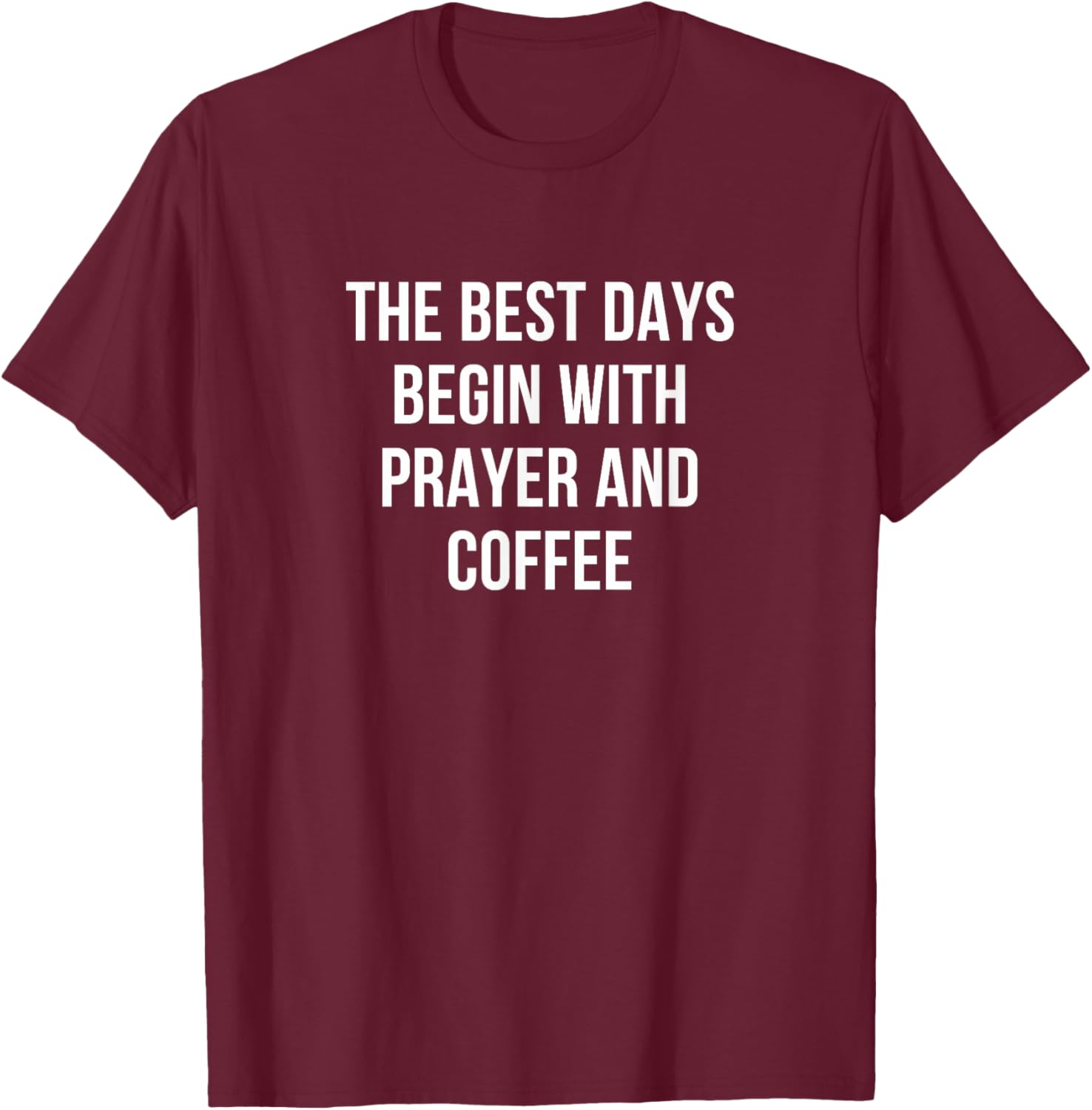 Inspiring Prayer and Coffee T-Shirt for a Positive Start to Your Day - 11