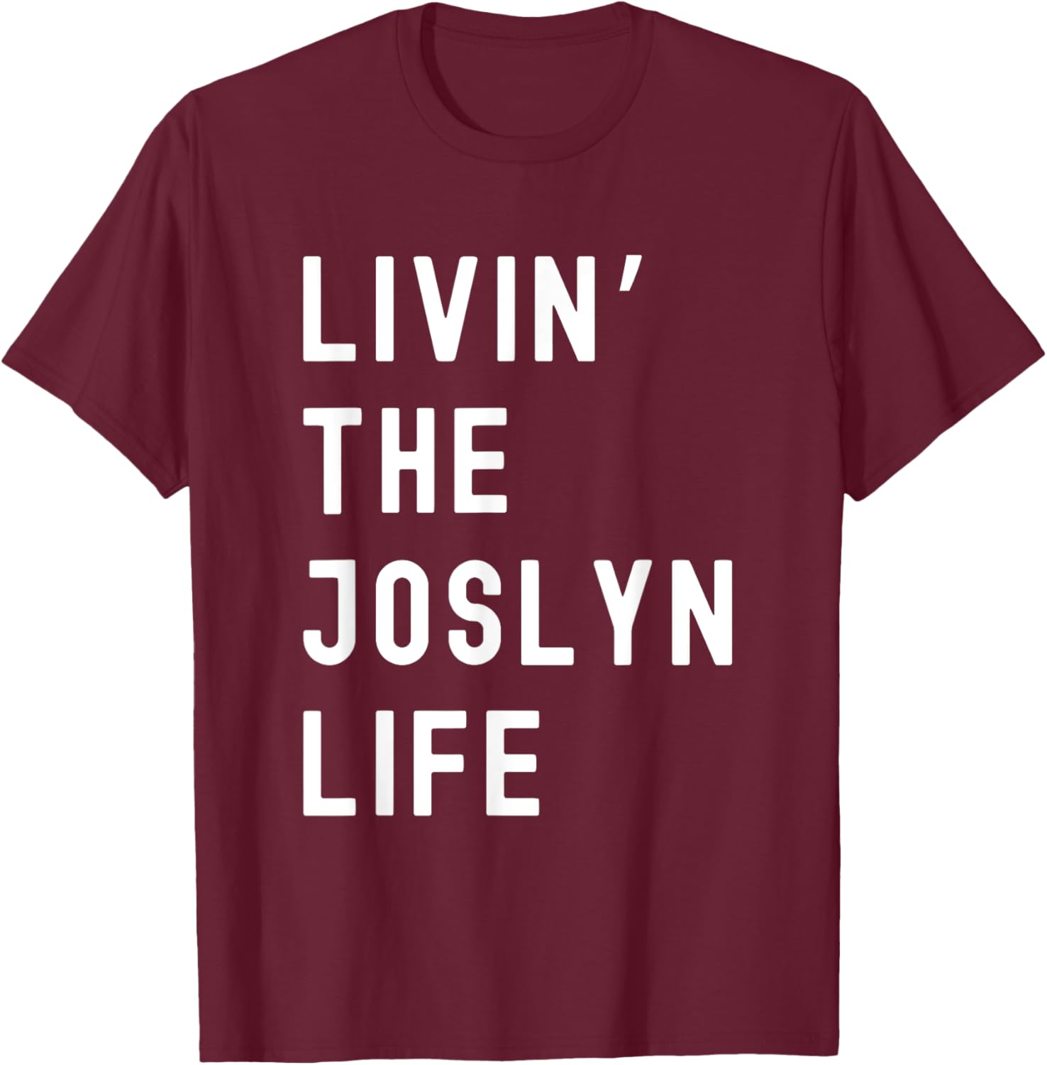 Funny Joslyn Life Name T-Shirt for Everyday Comfort and Style - 14