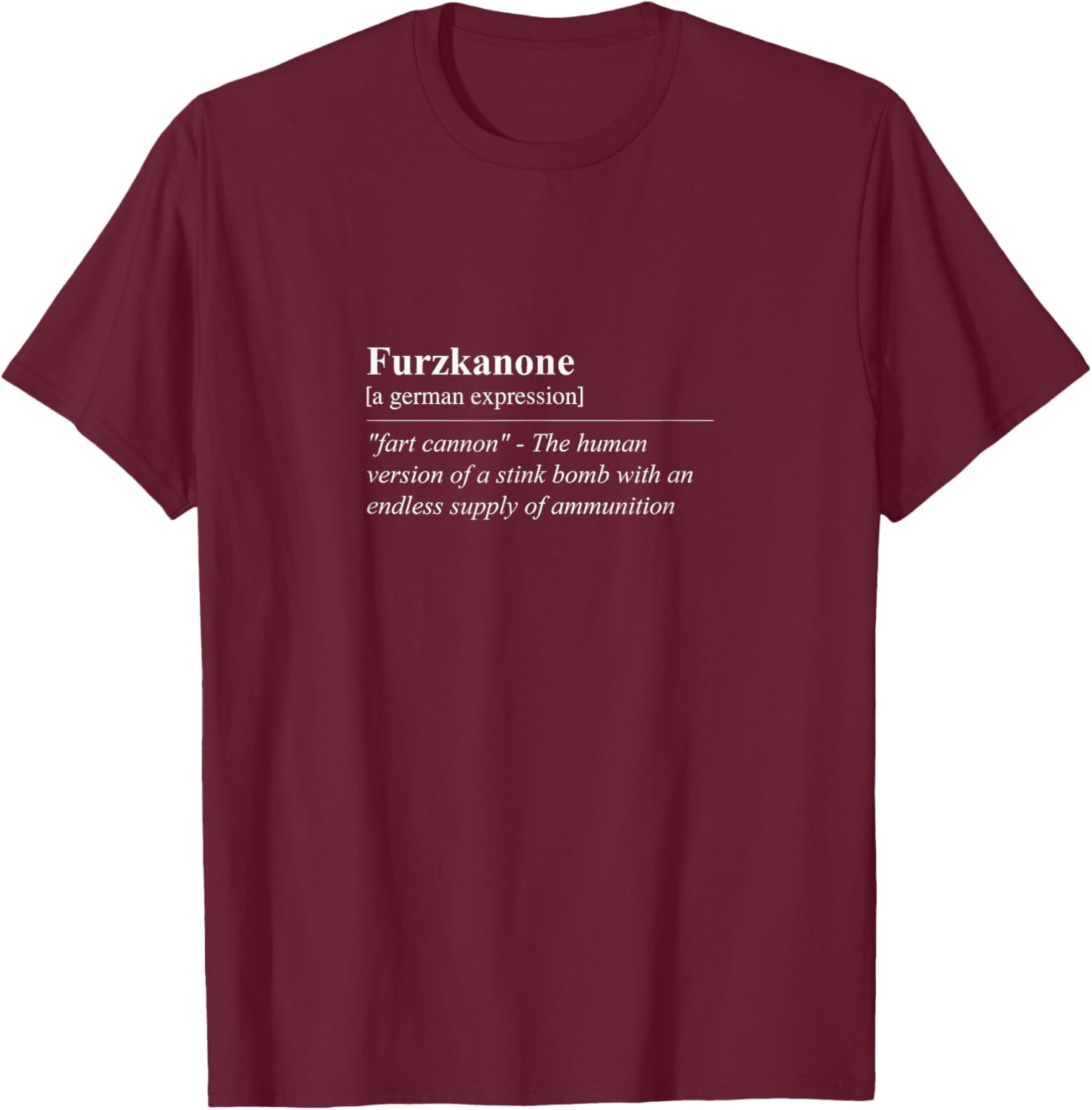 Funny Furzkanone T-Shirt - Quirky German Phrase Tee for Laughs - 25