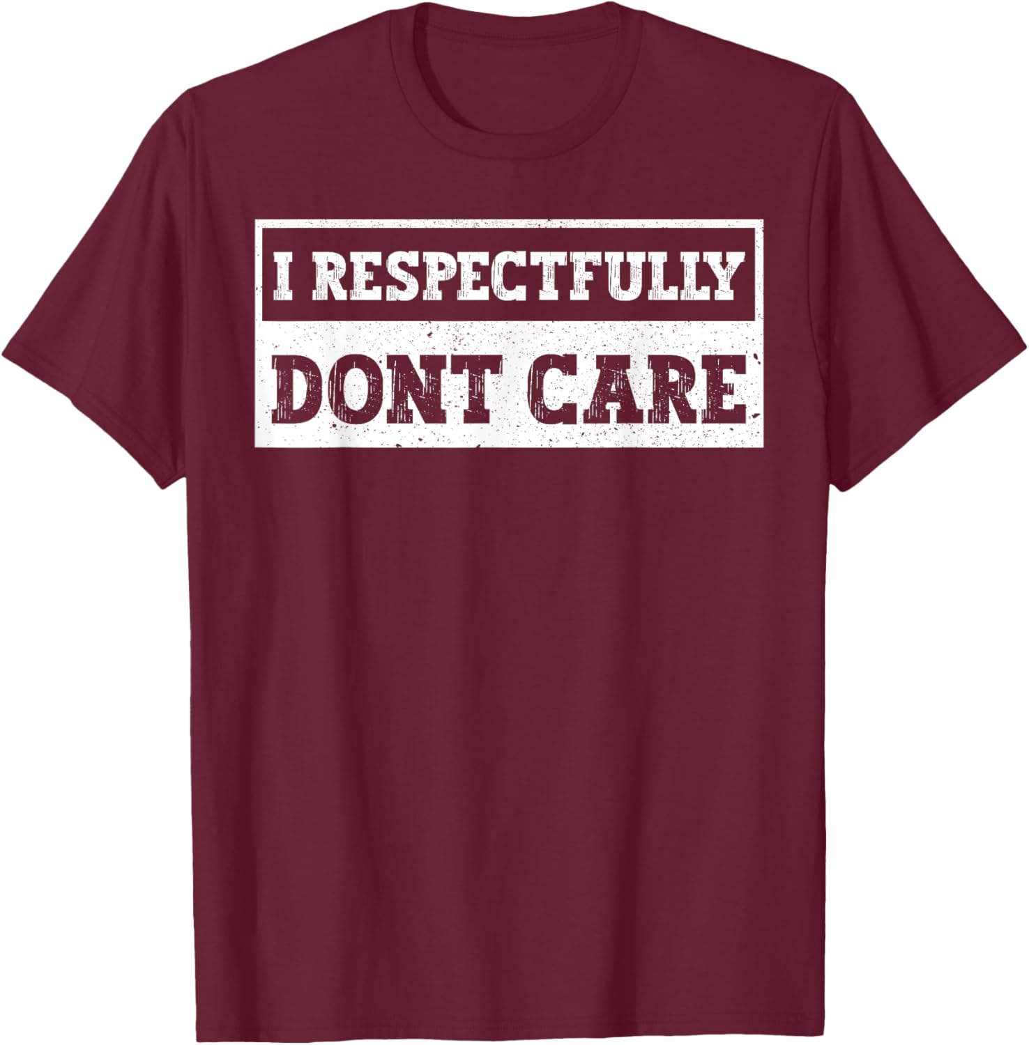 Funny I Respectfully Don't Care Quote T-Shirt for Casual Wear - 3