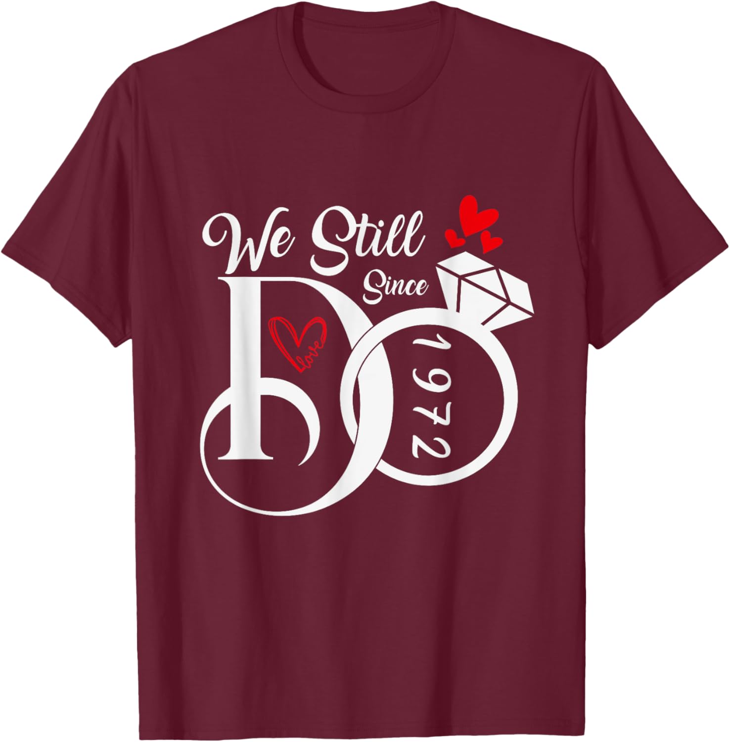 We Still Do 1972 Wedding Anniversary T-Shirt for Couples and Family - 7