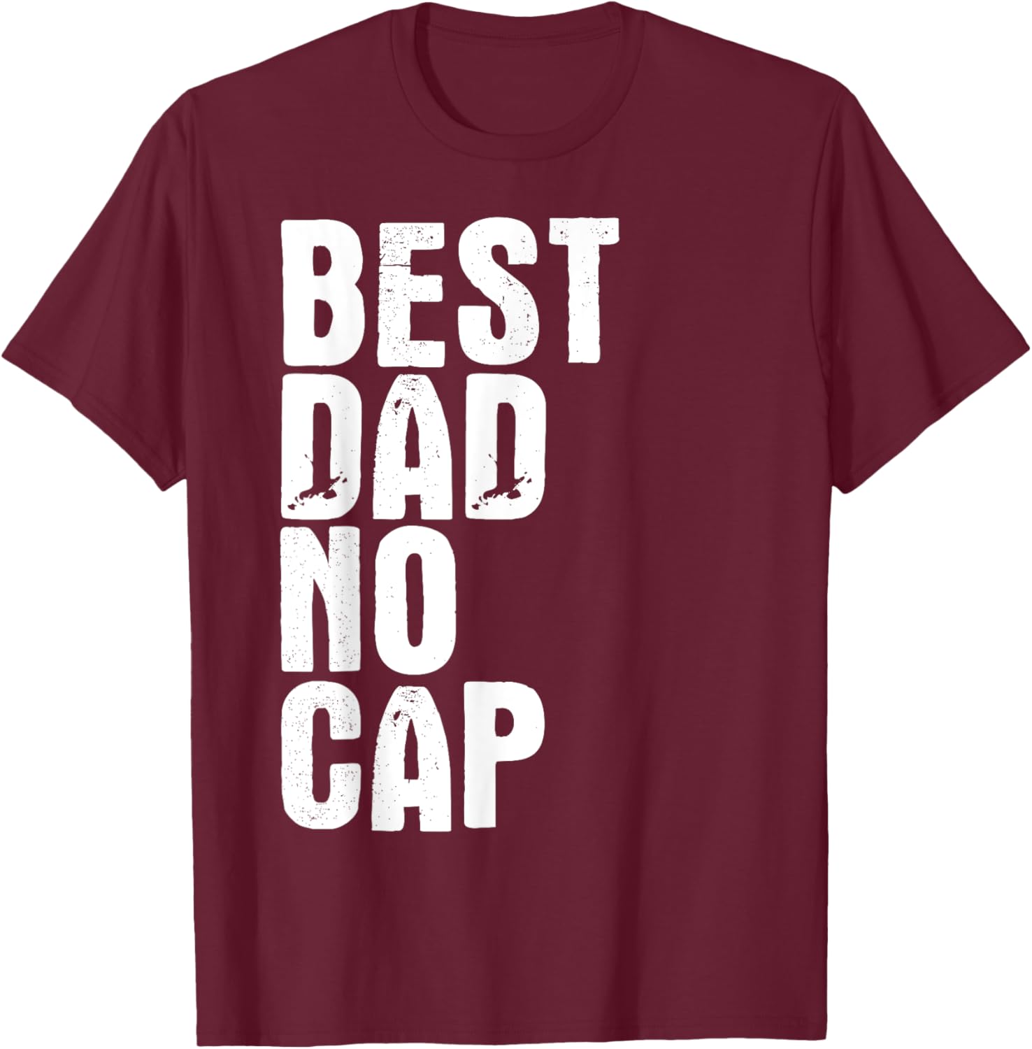Best Dad No Cap Funny Father's Day T-Shirt for Men - Cool Gift Idea - 9