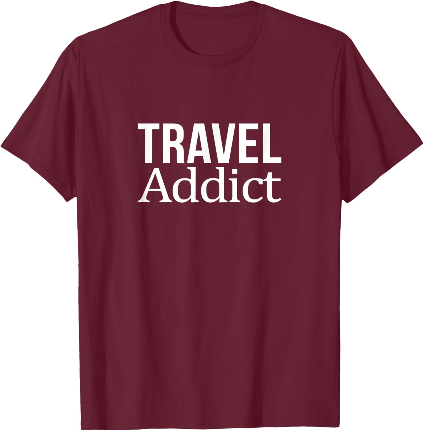Travel Addict T-Shirt for Adventurers - Perfect Travel Enthusiast Gift - 3