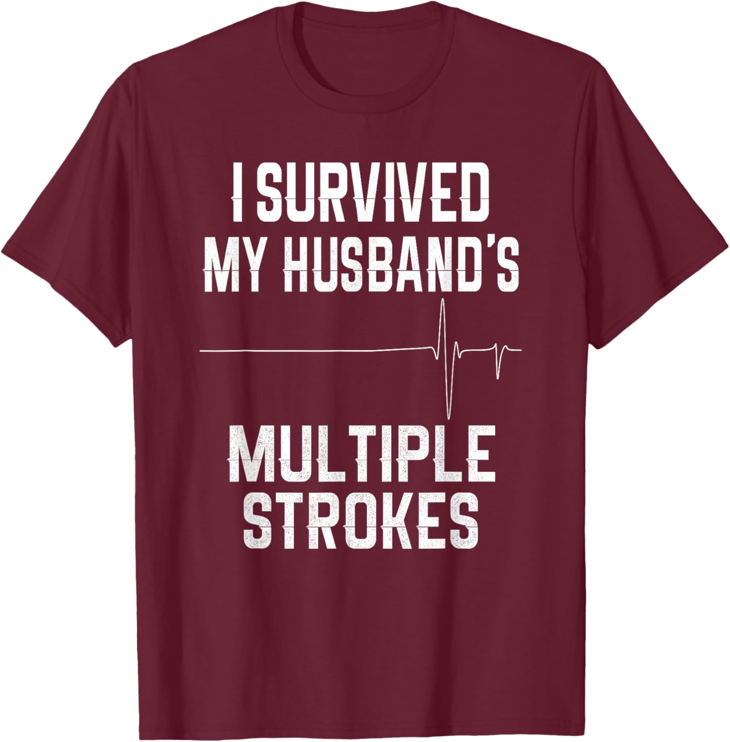 I Survived My Husband's Strokes Supportive Wife T-Shirt for Caregivers - 9