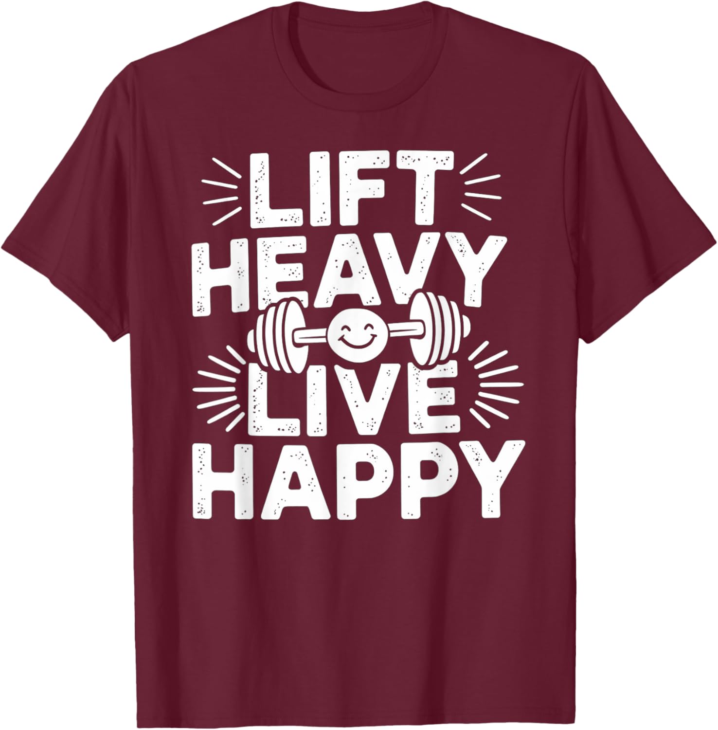 Lift Heavy Live Happy Barbell Bodybuilding T-Shirt for Fitness Enthusiasts - 21
