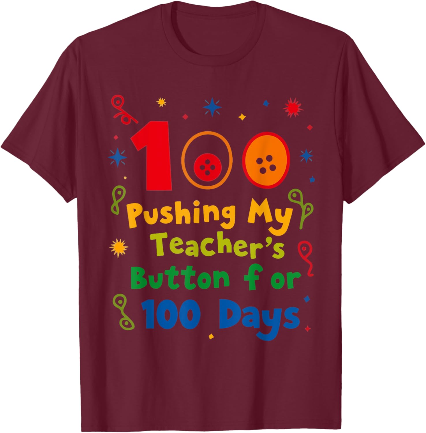 Pushing My Teacher's Buttons 100 Days School T-Shirt for Fun Classroom Style - 4