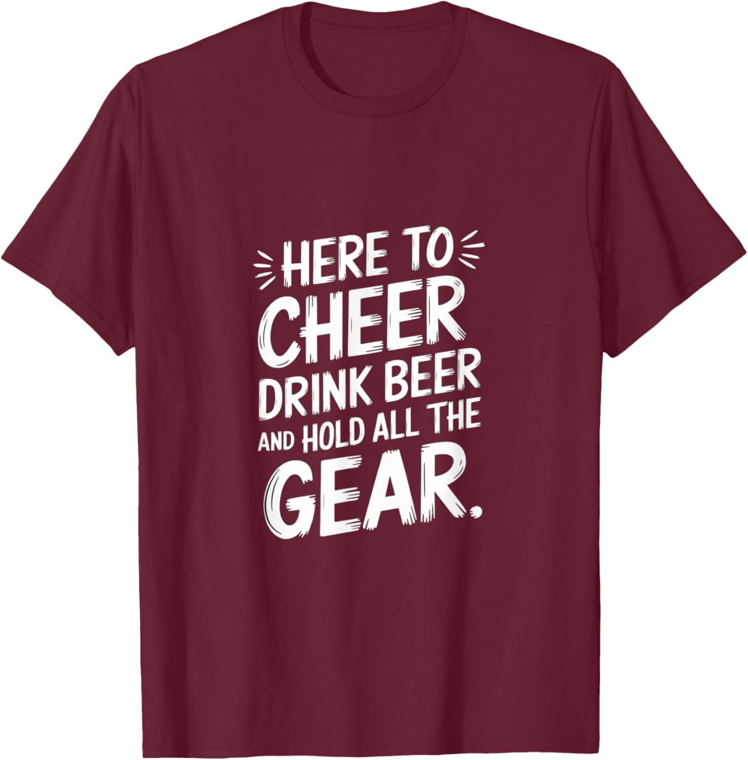 Here to Cheer Drink Beer and Hold Gear Fun T-Shirt for Party Lovers - 8