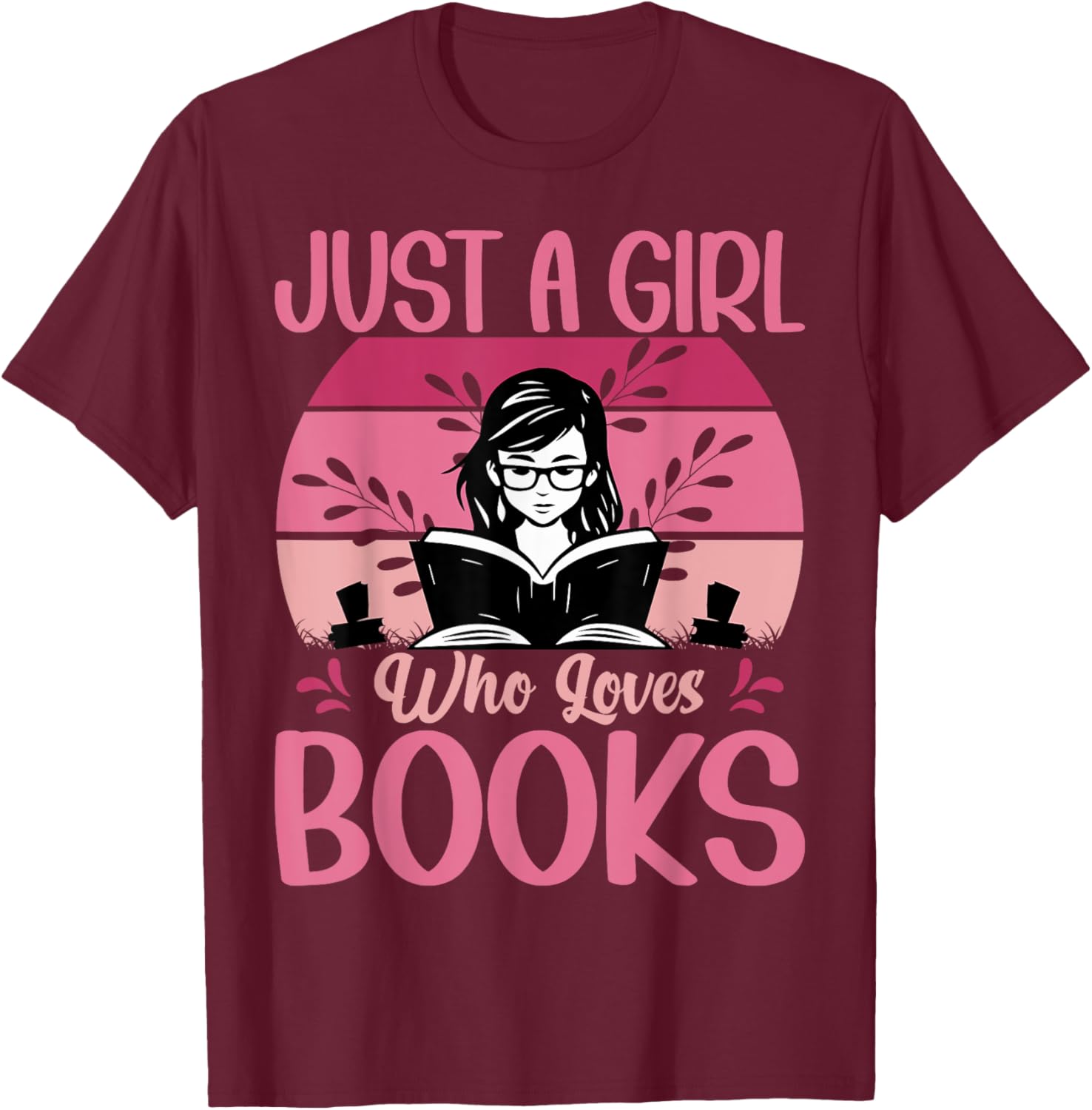 Just A Girl Who Loves Books Funny T-Shirt for Book Lovers - 3