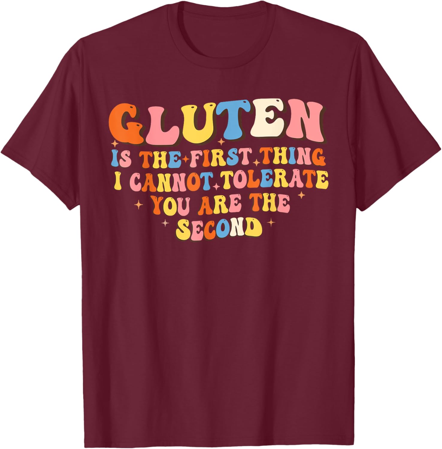 Funny Gluten T-Shirt for Adults - Hilarious Not Tolerating Gluten Design - 9