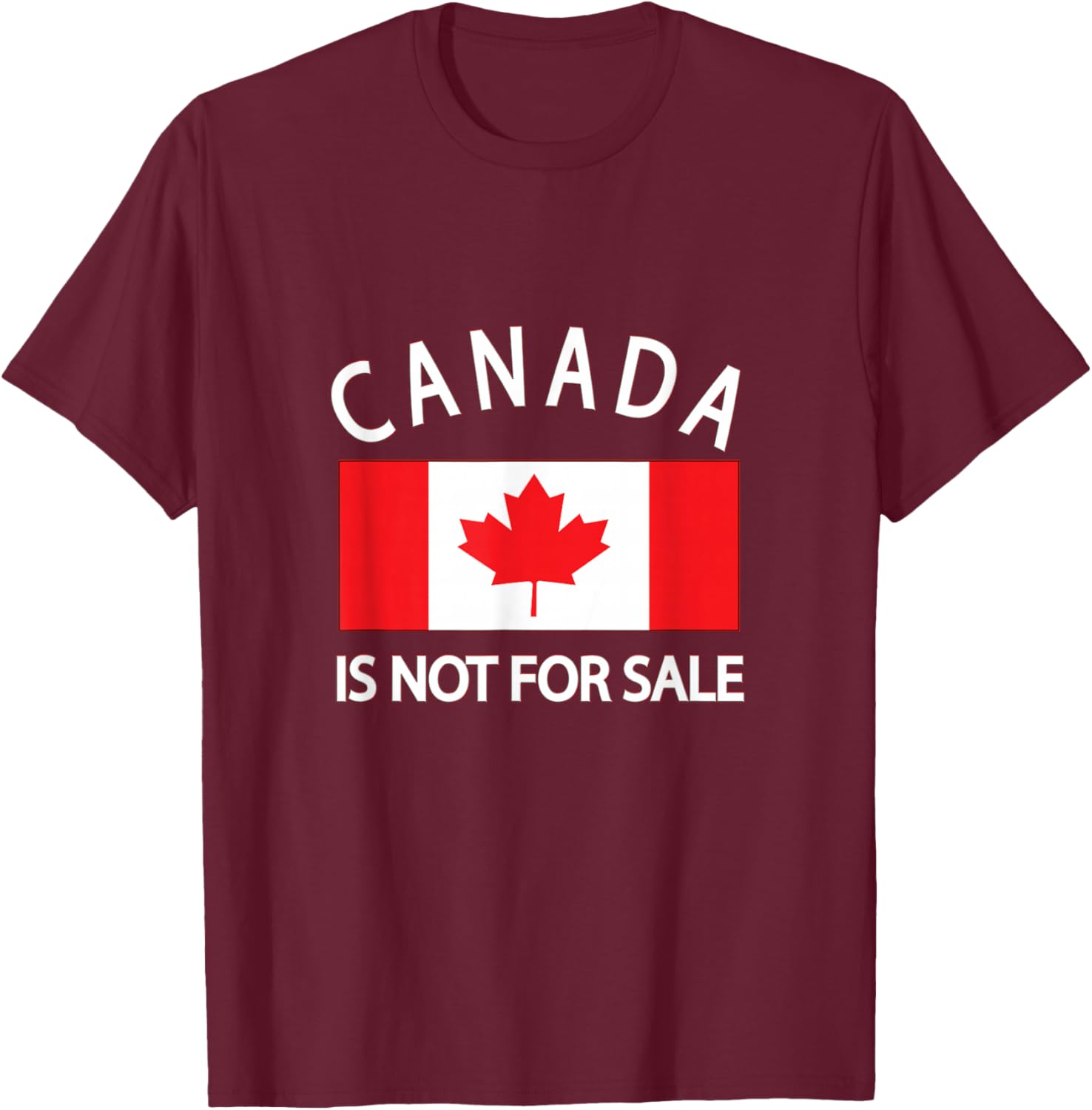 Canada Is Not for Sale T-Shirt - Priceless, Sovereign, and Strong Apparel - 7