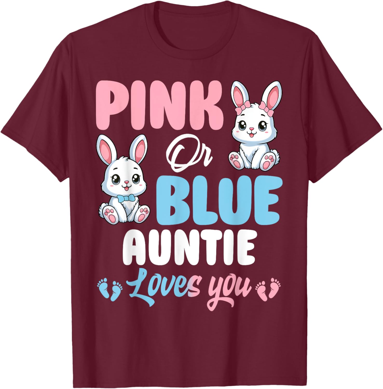 Pink or Blue Auntie Loves You Bunny Gender Reveal Party T-Shirt - 12