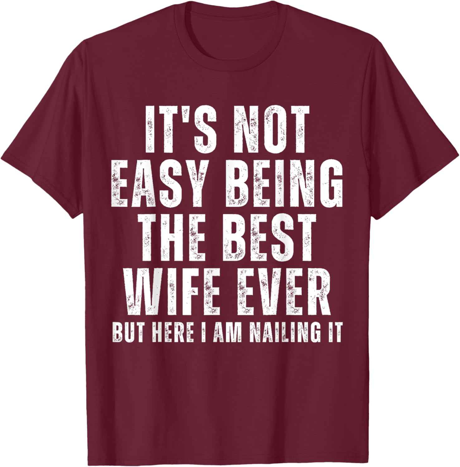 Best Wife Ever T-Shirt Funny Design for Loving Spouses and Gifts - 3