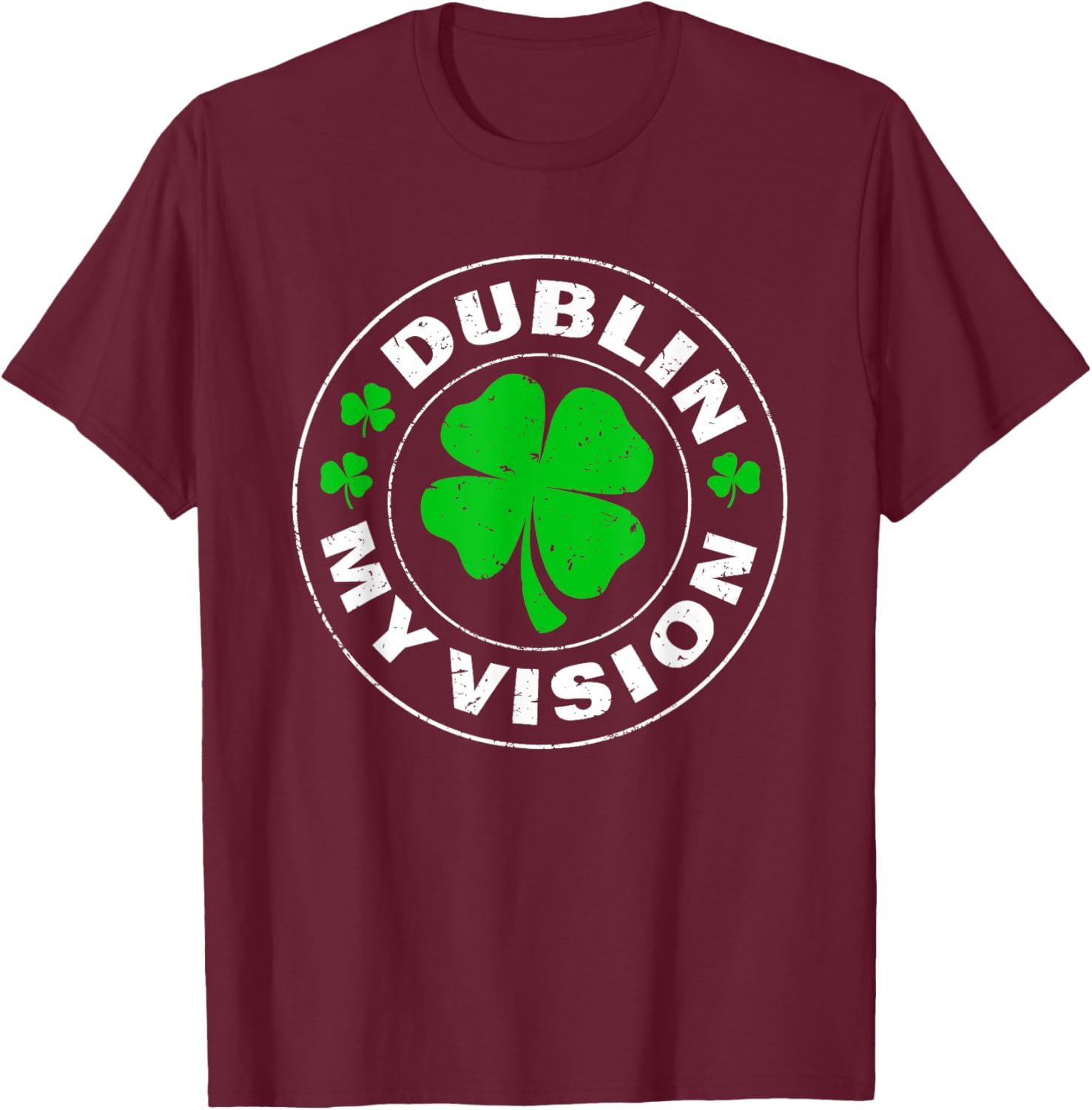 Dublin My Vision Funny St Patrick's Day Drunk Irish Festival T-Shirt - 26
