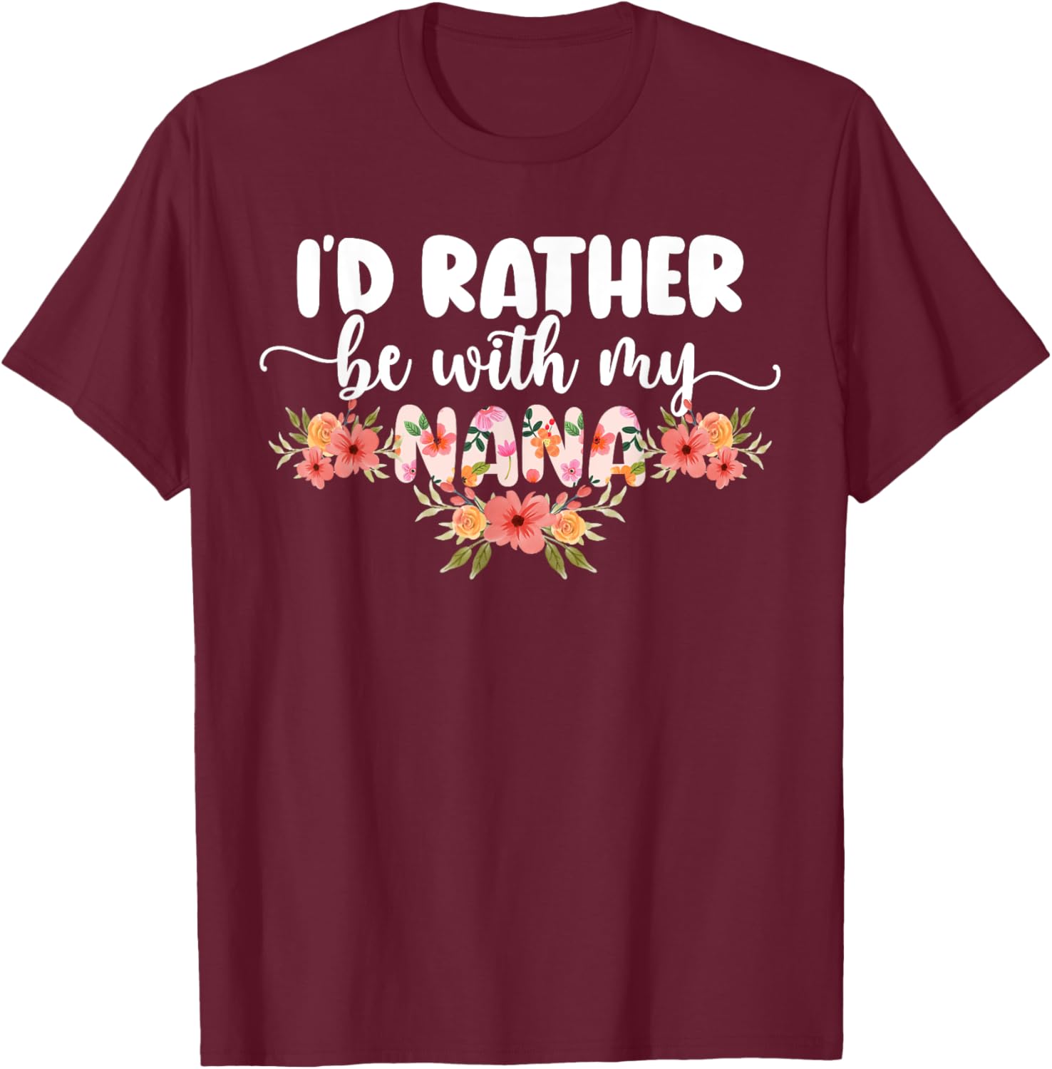 I'd Rather Be With My Nana T-Shirt for Grandkids - Cute Family Apparel - 12