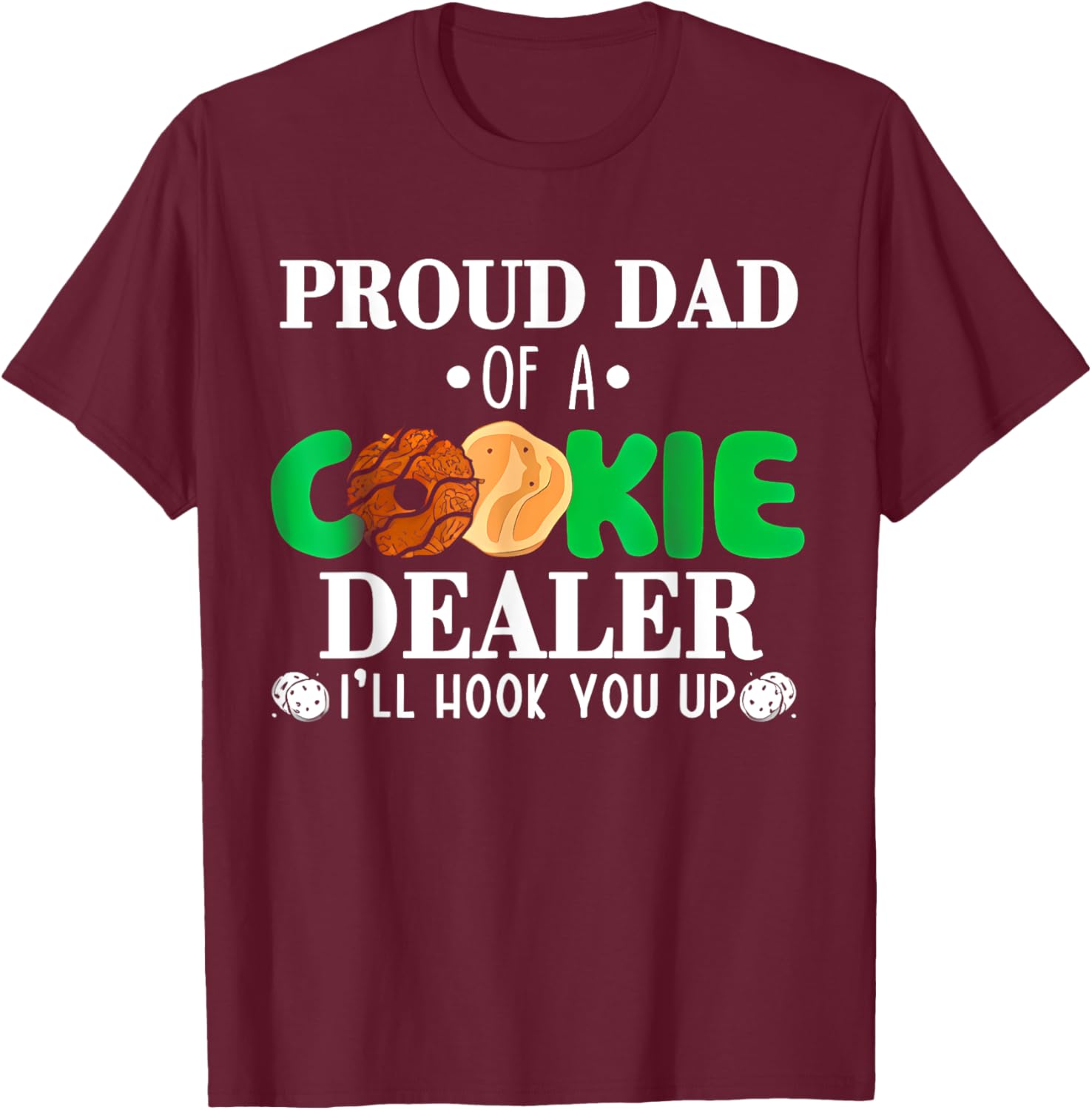 Proud Dad of a Cookie Dealer Troop Leader Birthday Party T-Shirt - 24
