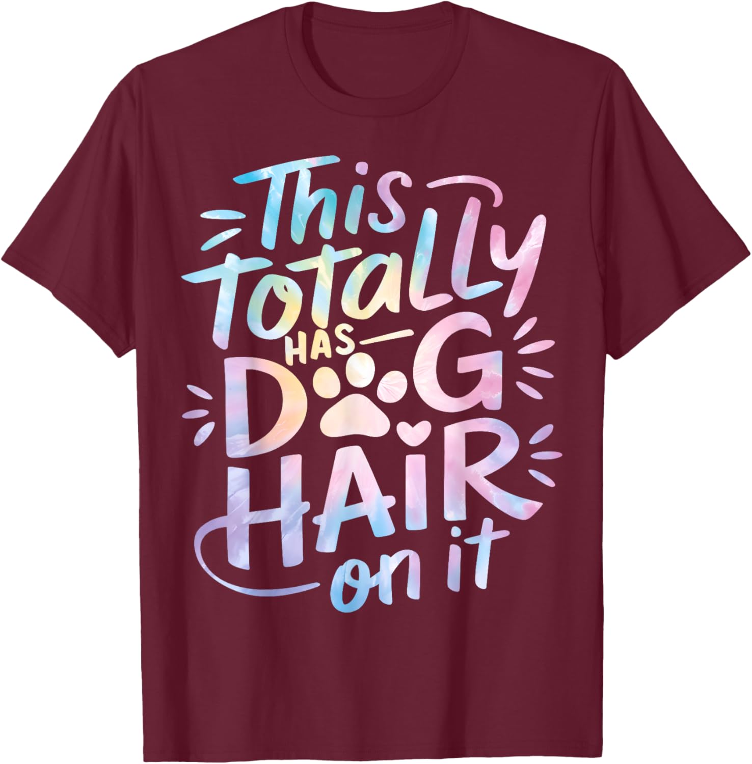 Funny Dog Hair Lover T-Shirt for Men, Women, and Kids - Pet Hair Style - 8