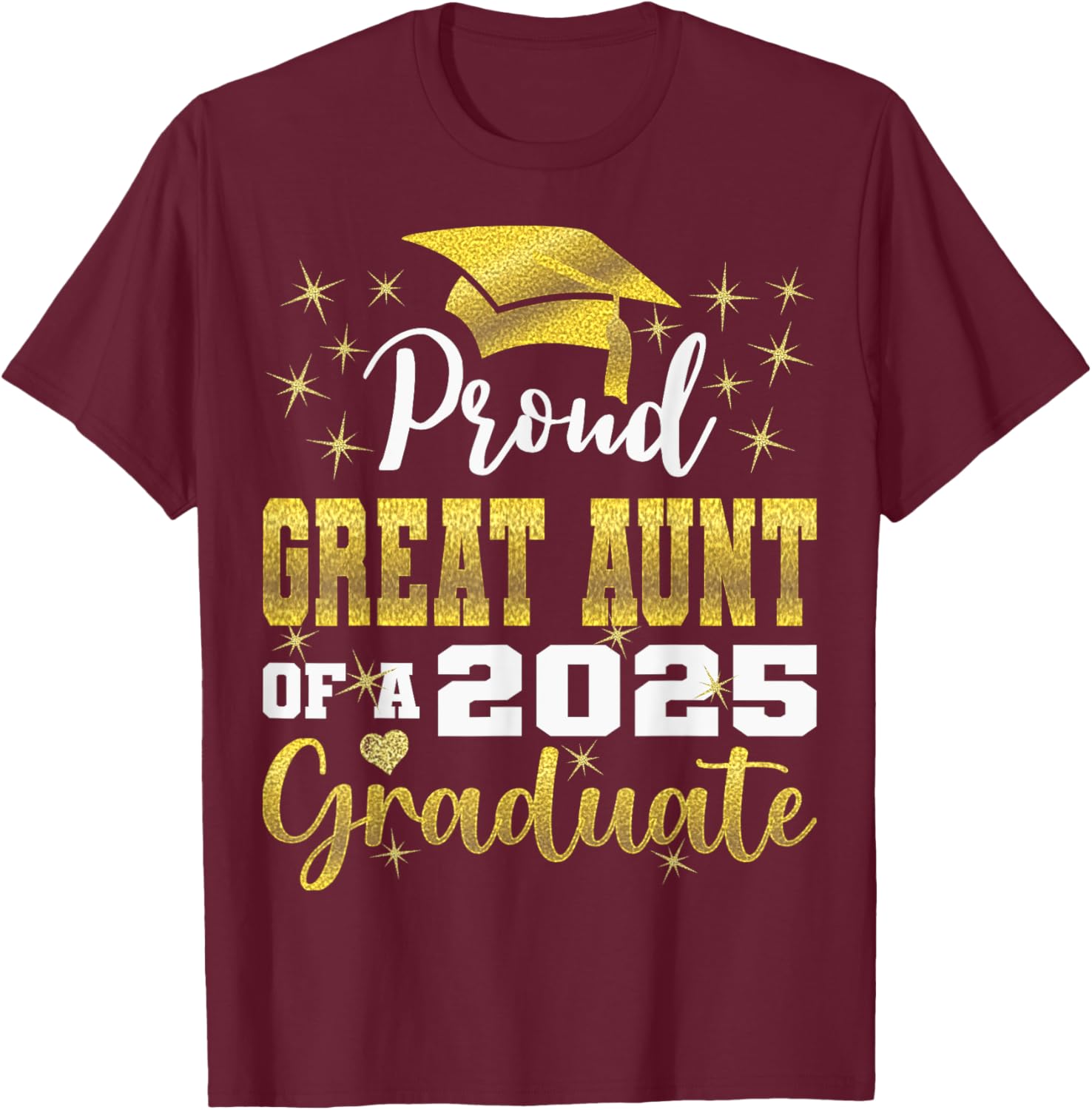 Super Proud Great Aunt 2025 Graduate Family T-Shirt for Celebrations - 6