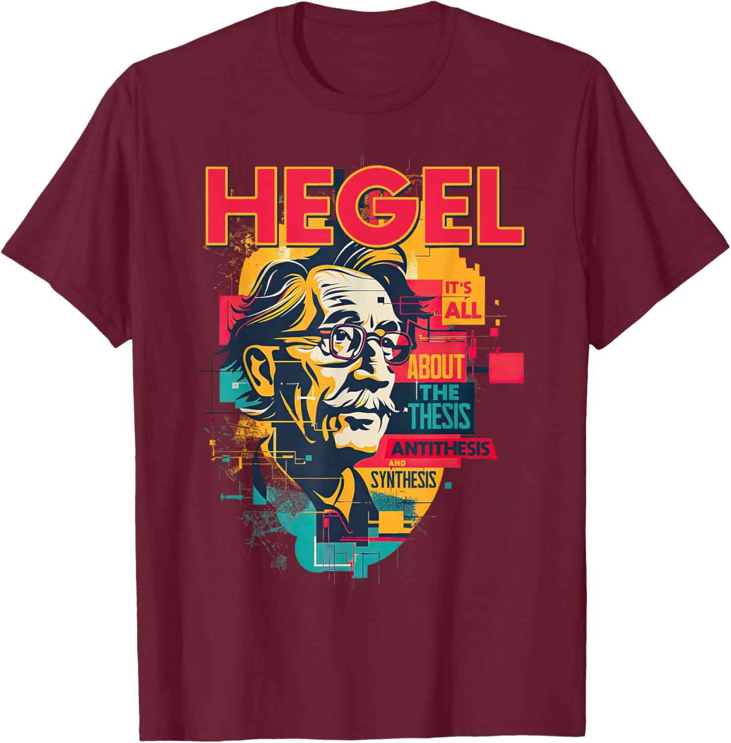 Hegel Philosophy Design T-Shirt with Thesis Antithesis Synthesis Graphic - 17