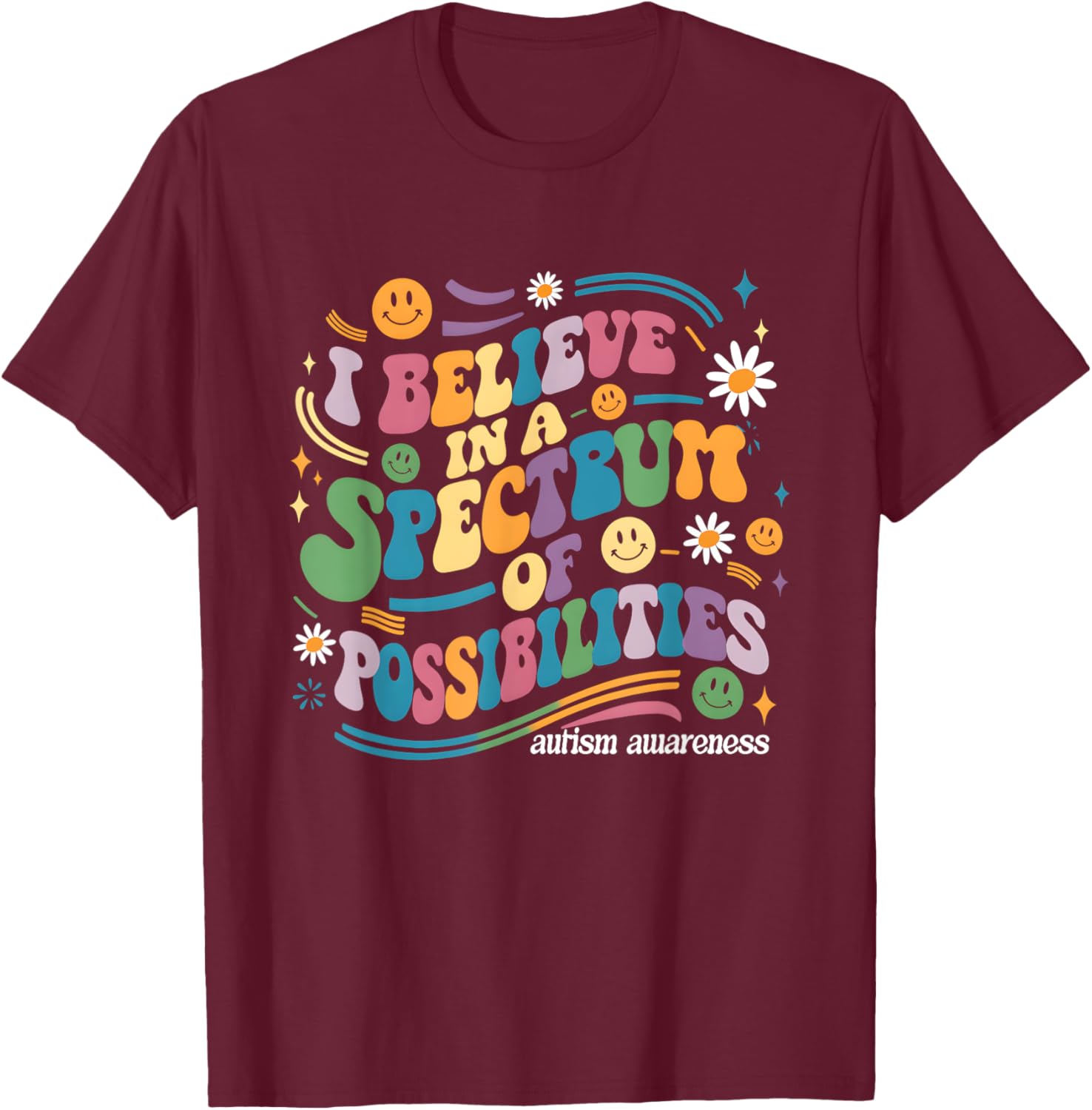 I Believe In A Spectrum Of Possibilities Autism Awareness T-Shirt - 11