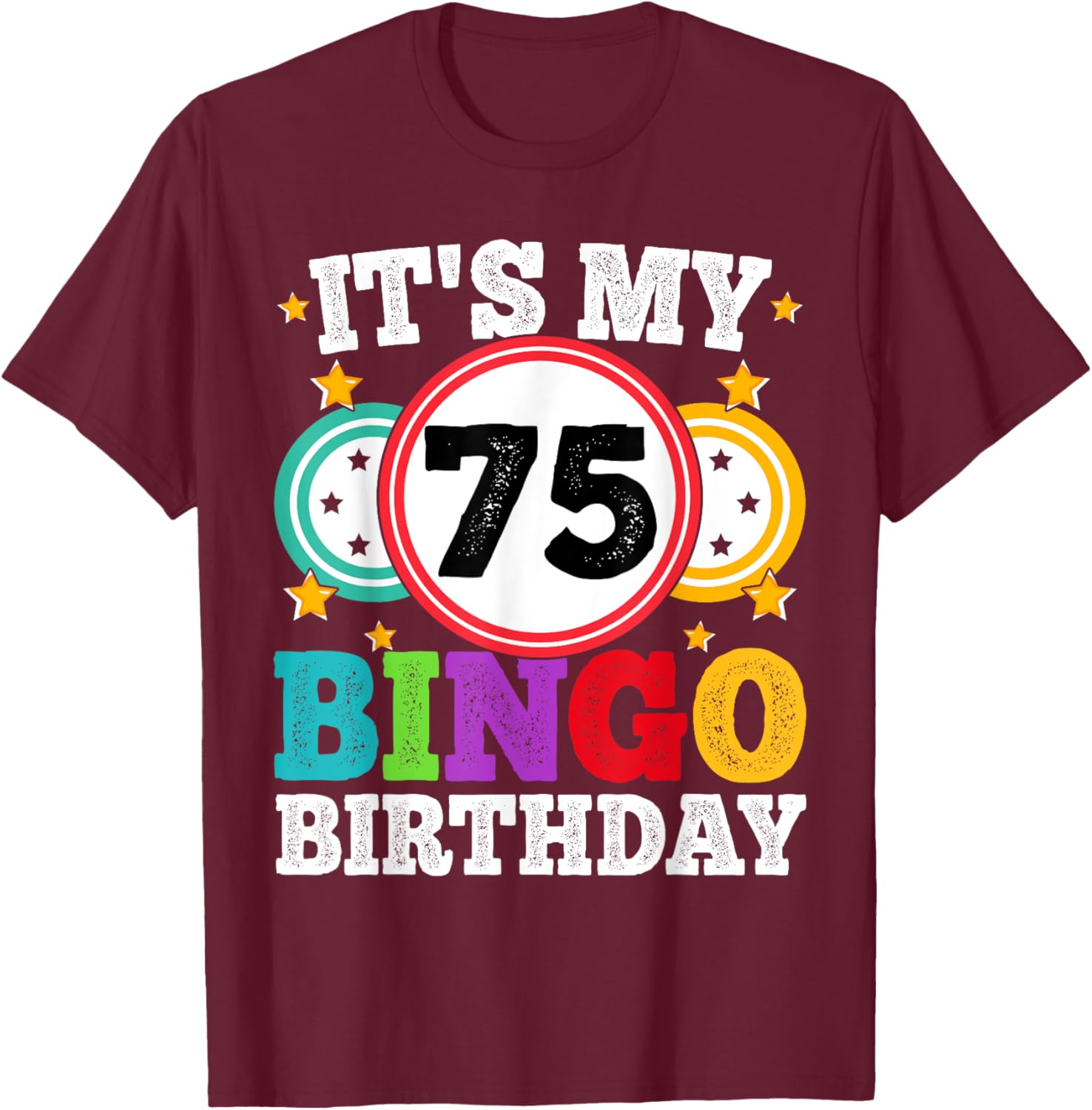 Funny 75th Birthday Bingo T-Shirt for Men and Women - Celebrate in Style! - 10