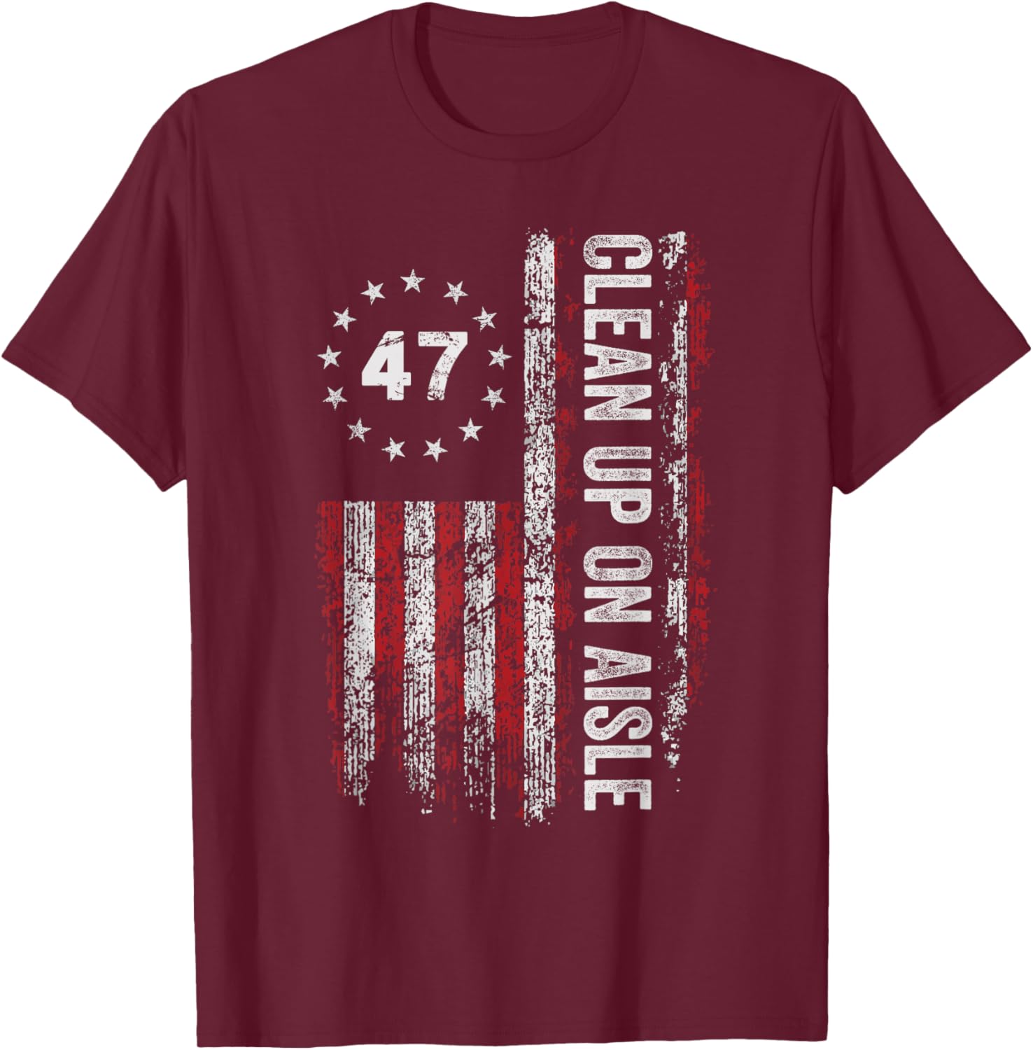 Clean Up On Aisle 47 Impeach 47 Anti Trump T-Shirt for Bold Statements - 11