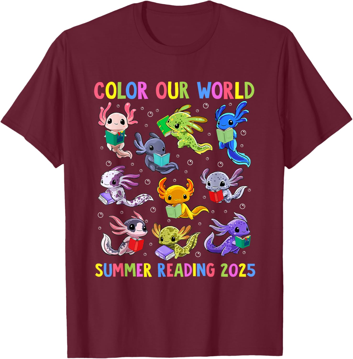 Color Our World Axolotl Summer Reading 2025 T-Shirt for Fun Adventures - 28