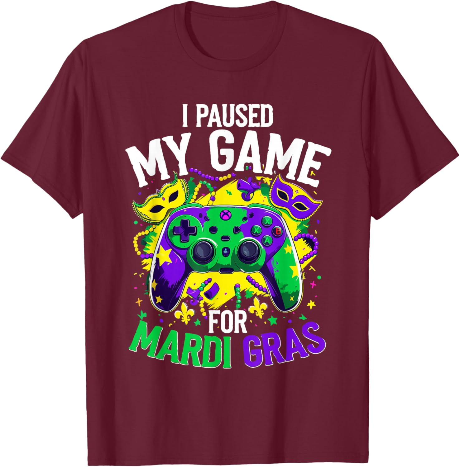 Mardi Gras Gamer T-Shirt - I Paused My Game for Festive Fun - 6
