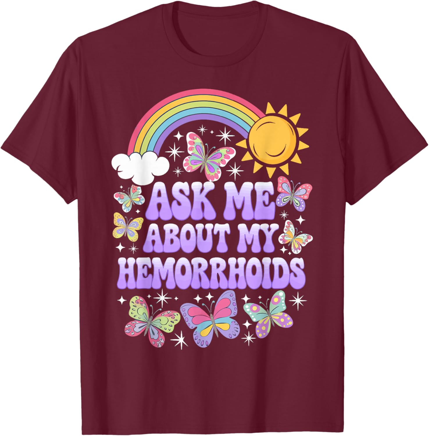 Humorous Ask Me About My Hemorrhoids T-Shirt for Comfortable Casual Wear - 18