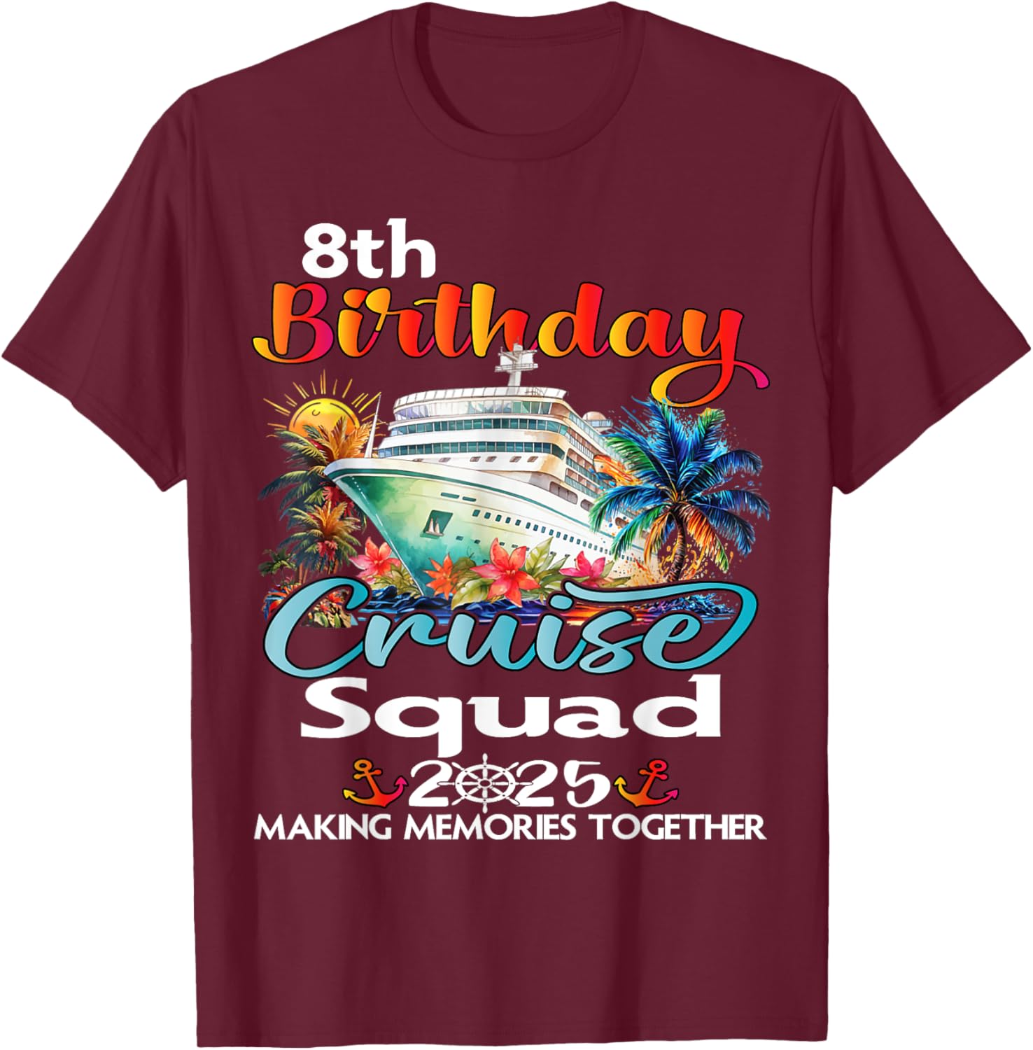8th Birthday Cruise Squad Matching T-Shirt for Family and Friends - 6