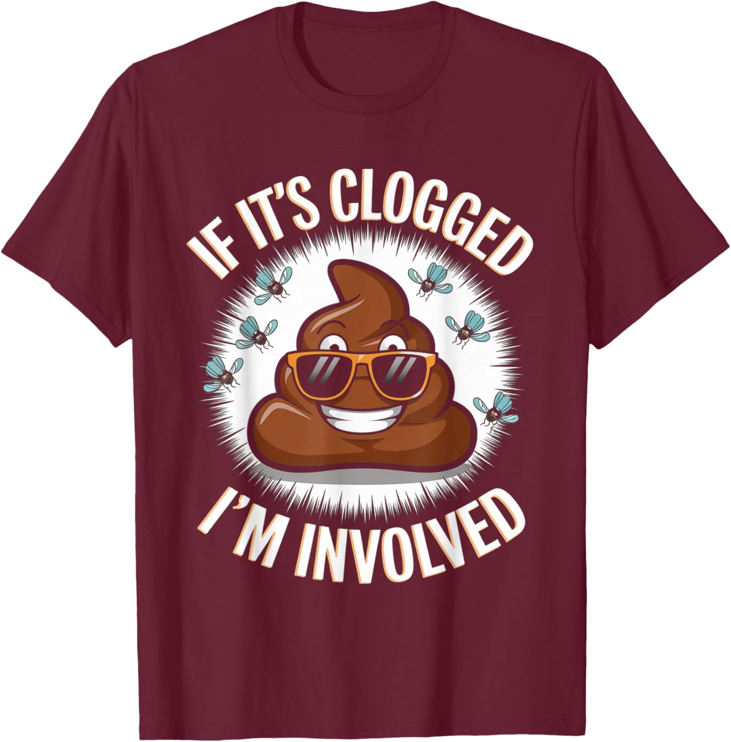 Funny Toilet Joke Dad T-Shirt for Unclogging Clogs in Style - 28