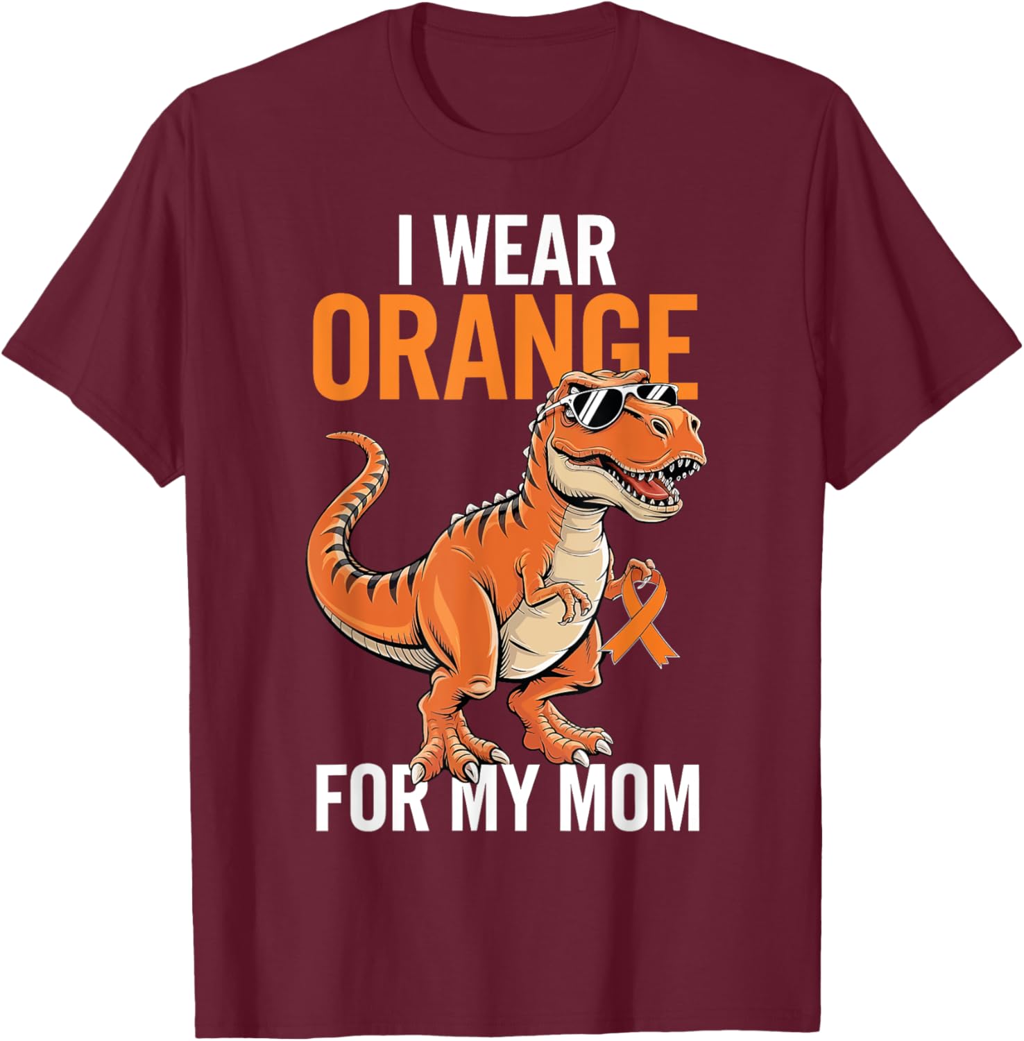 I Wear Orange For Mom Dinosaur MS Awareness T-Shirt for Supportive Families - 19