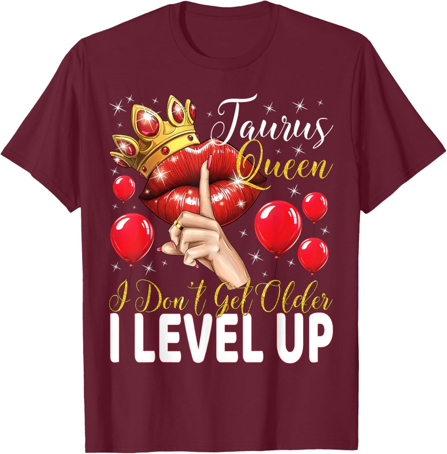 Taurus Queen Birthday T-Shirt I Level Up Not Get Older Gift Idea - 8
