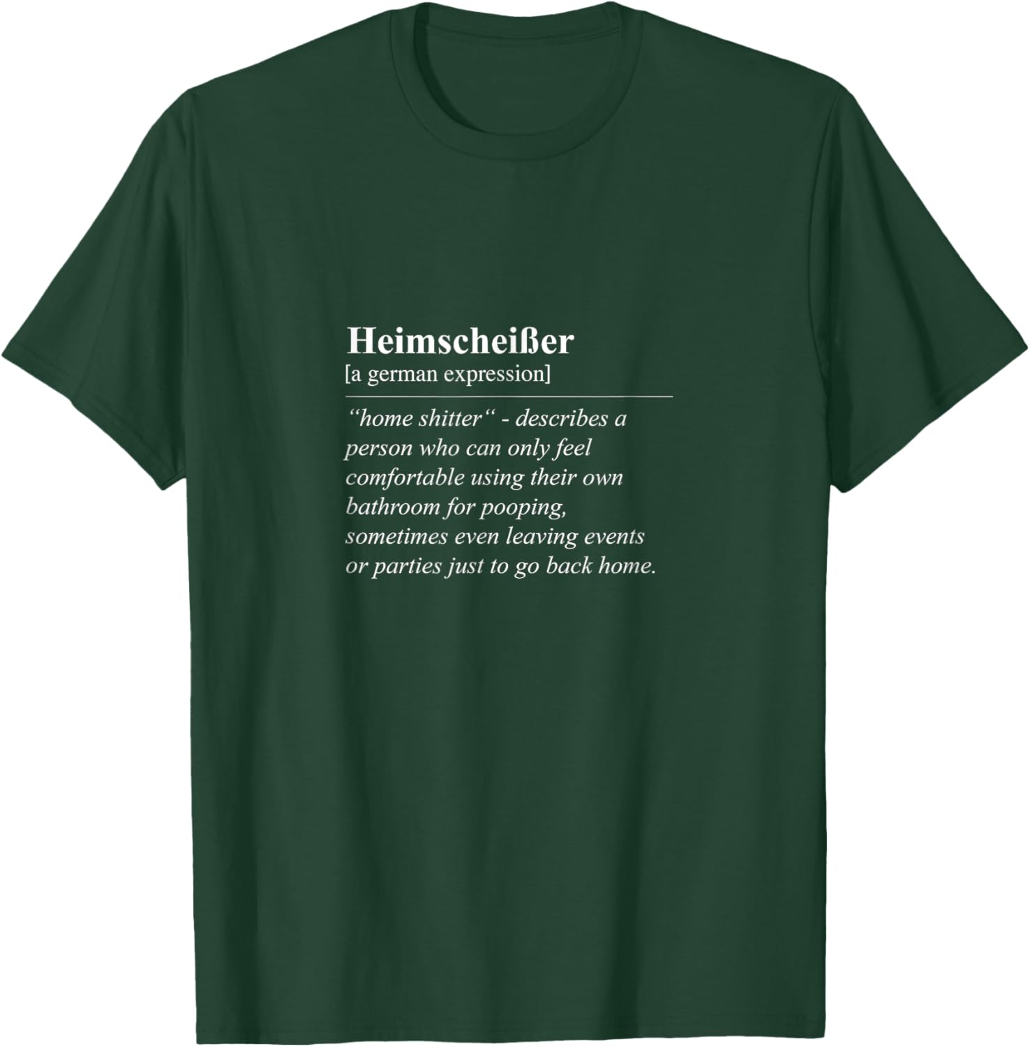 Heimscheißer Home Shitter Funny German Phrase T-Shirt for Lovers of Humor - 9