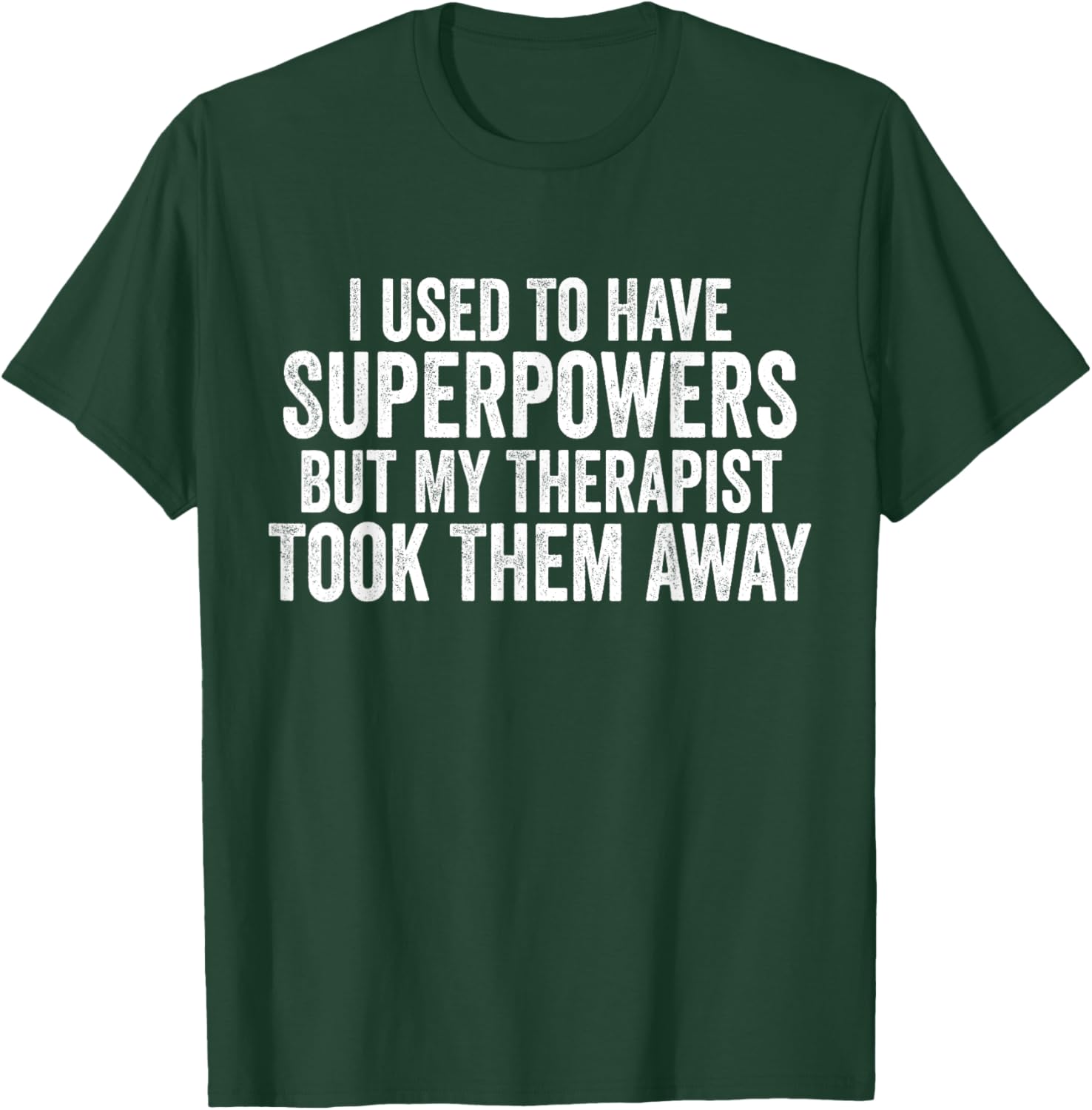 Funny Super Powers T-Shirt for Therapy Lovers - Humorous Graphic Tee - 7