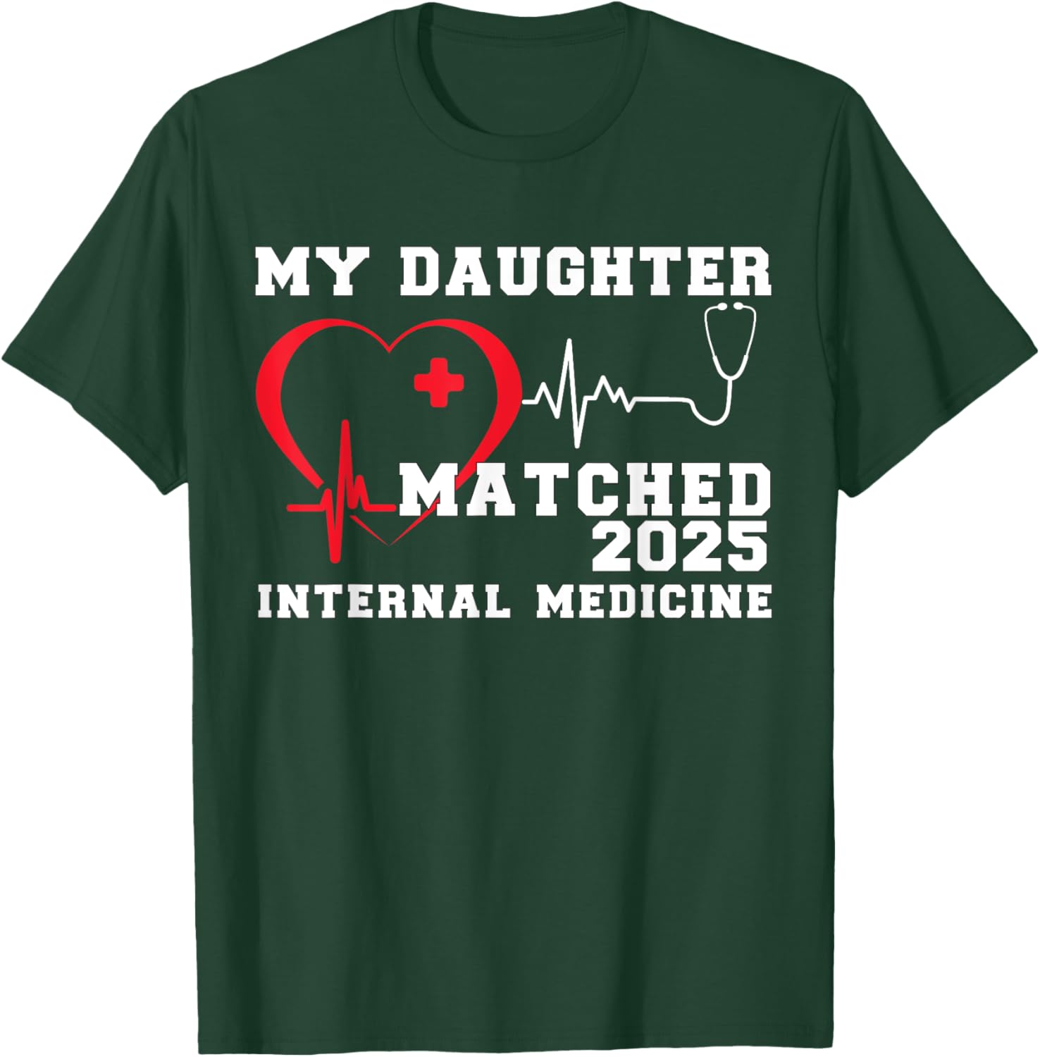 My Daughter Matched Internal Medicine Match Day 2025 T-Shirt Gift - 5