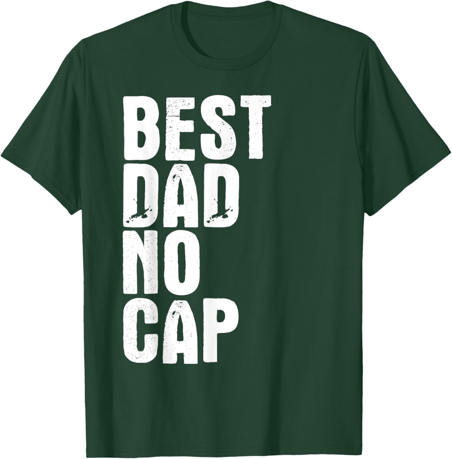 Best Dad No Cap Funny Father's Day T-Shirt for Men - Cool Gift Idea - 19