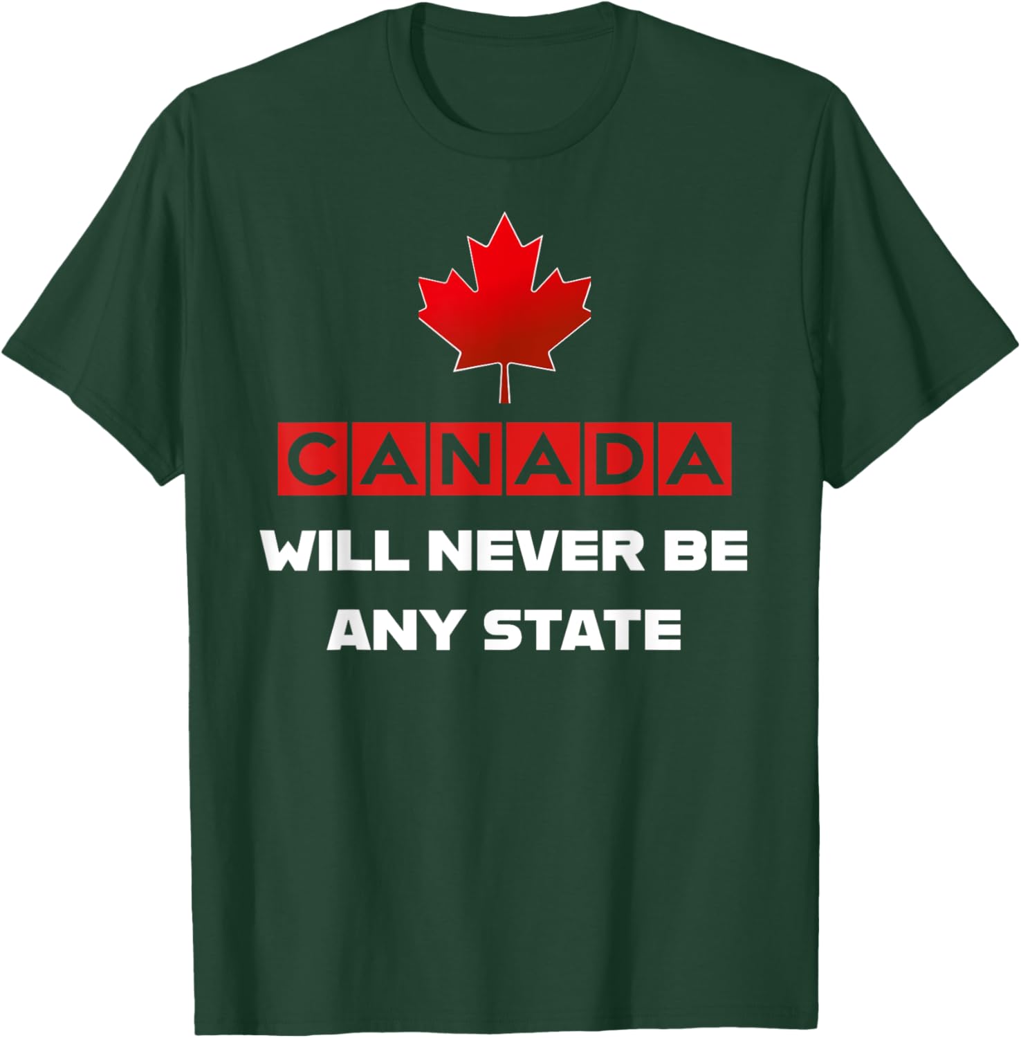 Canada Will Never Be A State Not For Sale Graphic T-Shirt for Fans - 11