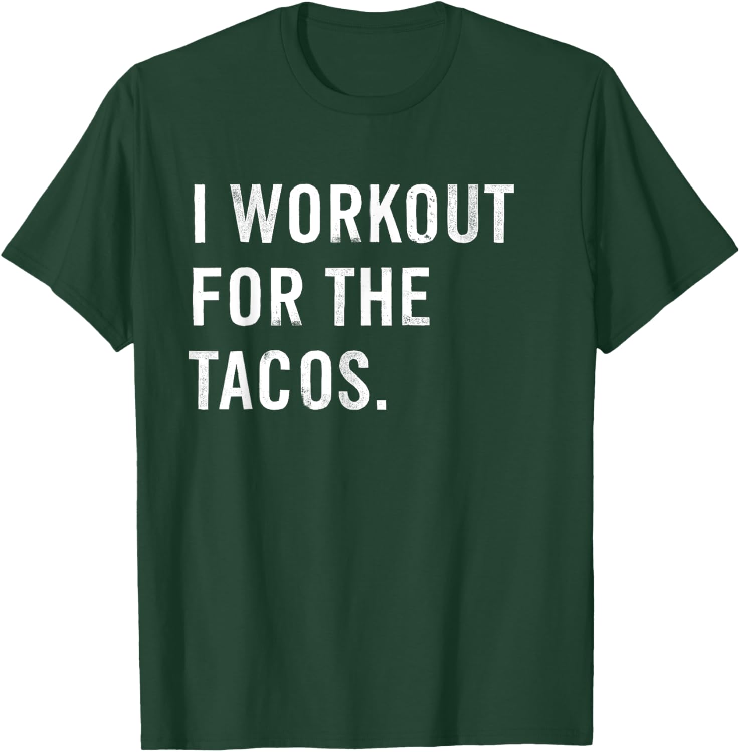 Funny I Workout For The Tacos T-Shirt Perfect for Taco Lovers - 14