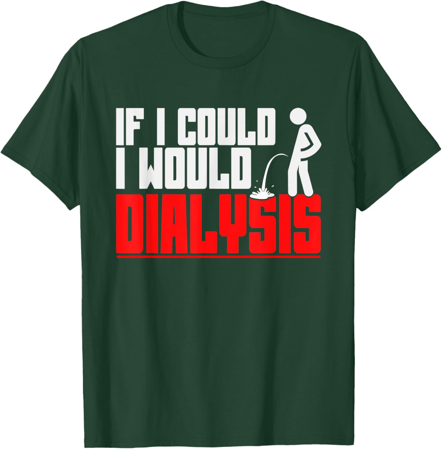 Funny Dialysis T-Shirt for Men – Humorous Gear for Dialysis Patients - 9