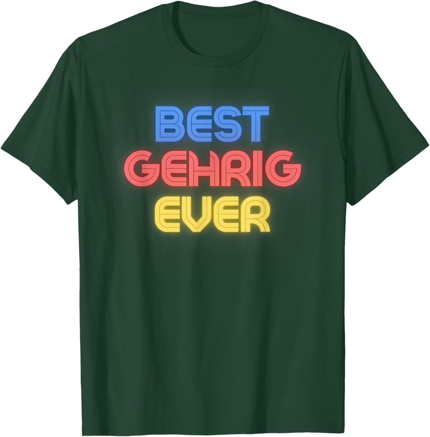Funny Best Gehrig Ever T-Shirt for Fans of Unique Name Humor - 1
