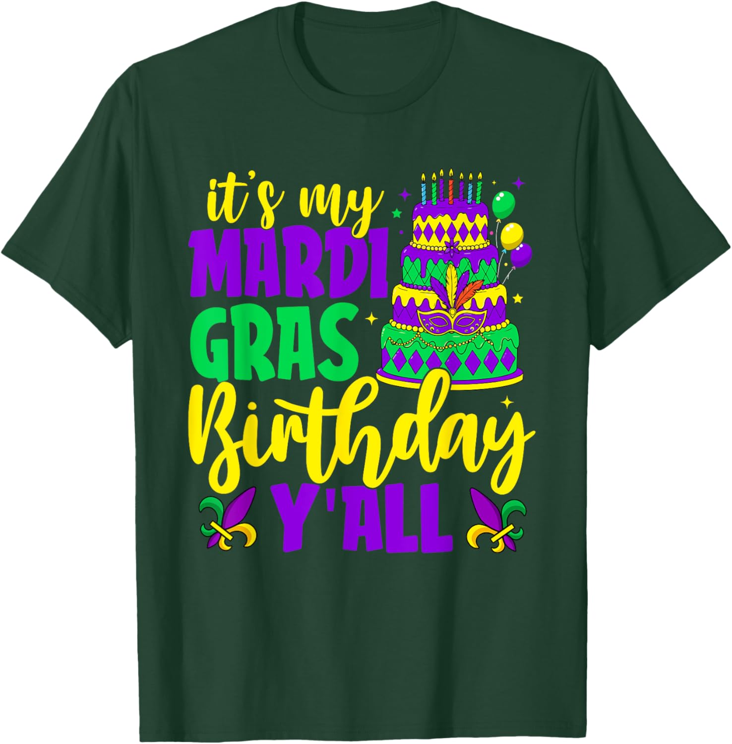 Mardi Gras Birthday It's My Mardi Gras Birthday Y'all T-Shirt Fun Gift - 22