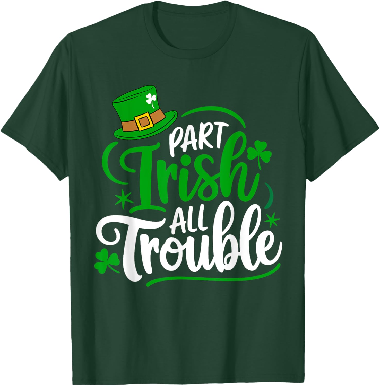 Part Irish All Trouble Funny St. Patrick's Day T-Shirt for Festive Fun - 7