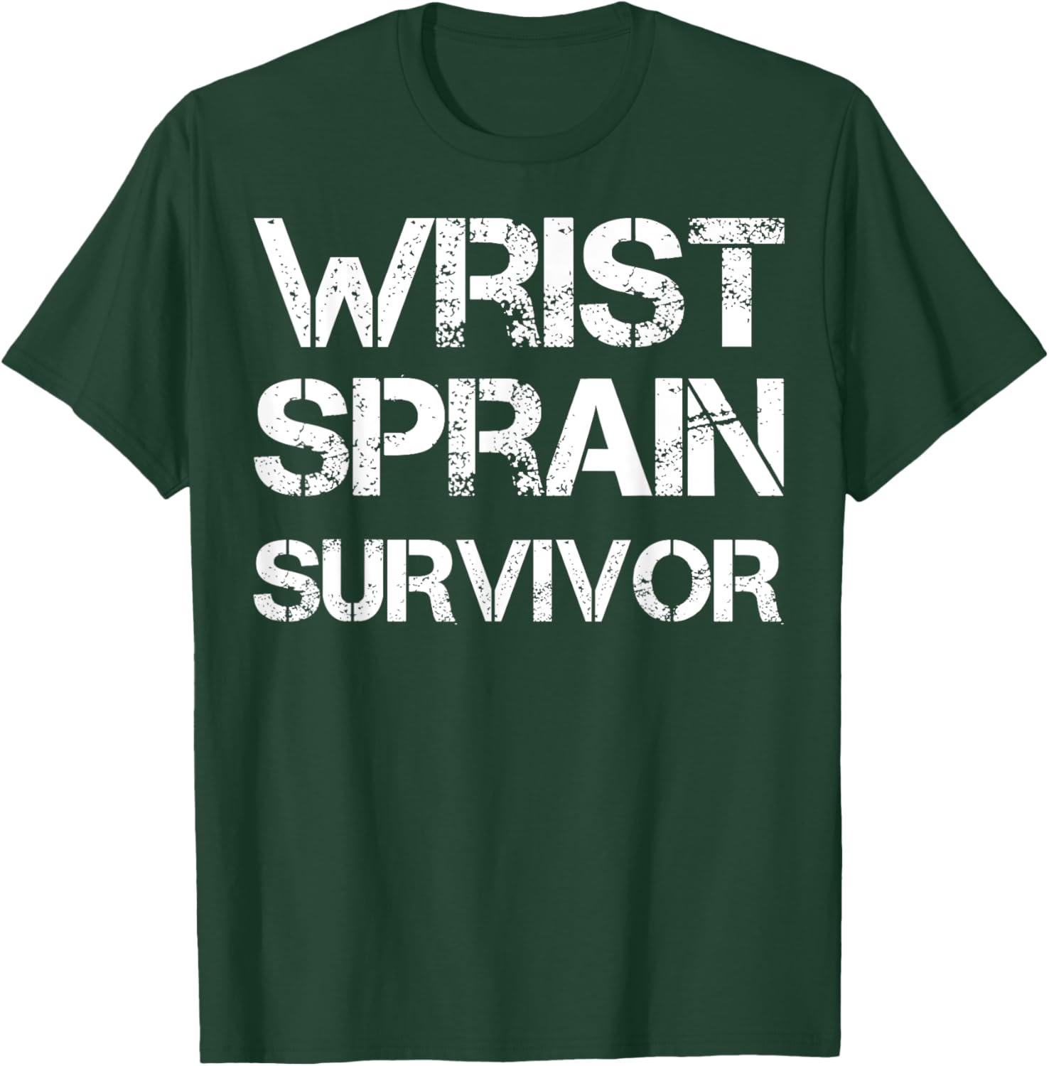 Wrist Sprain Survivor T-Shirt for Comfort and Recovery Support - 22