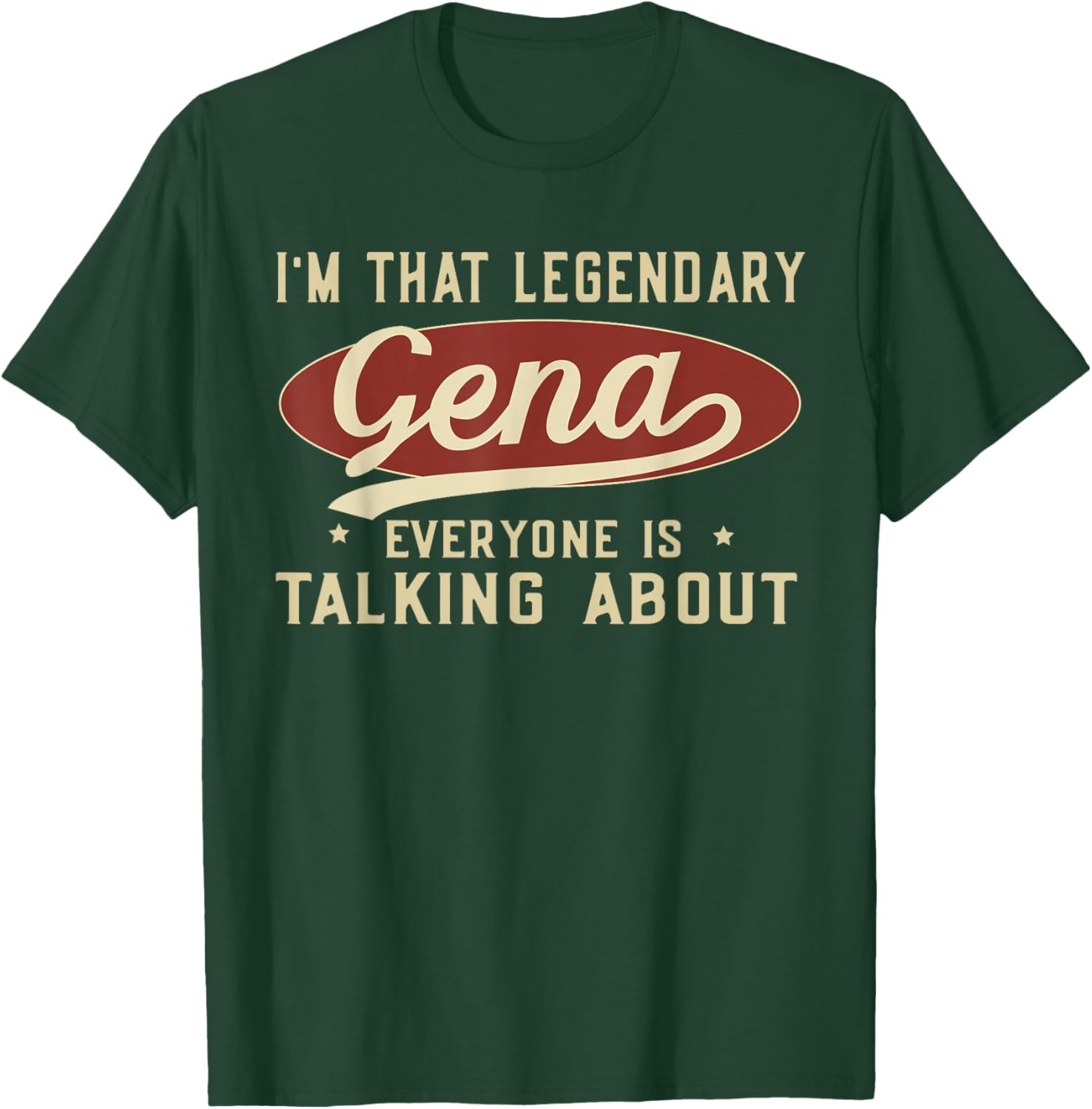 I'm That Legendary Gena T-Shirt for Fun and Fashionable Outfits - 9