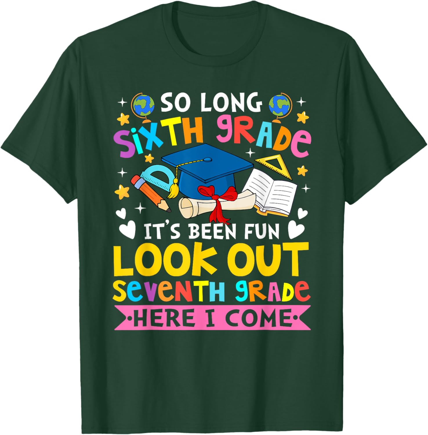 6th Grade It's Been Fun Look Out 7th Grade Here I Come T-Shirt for Kids - 15