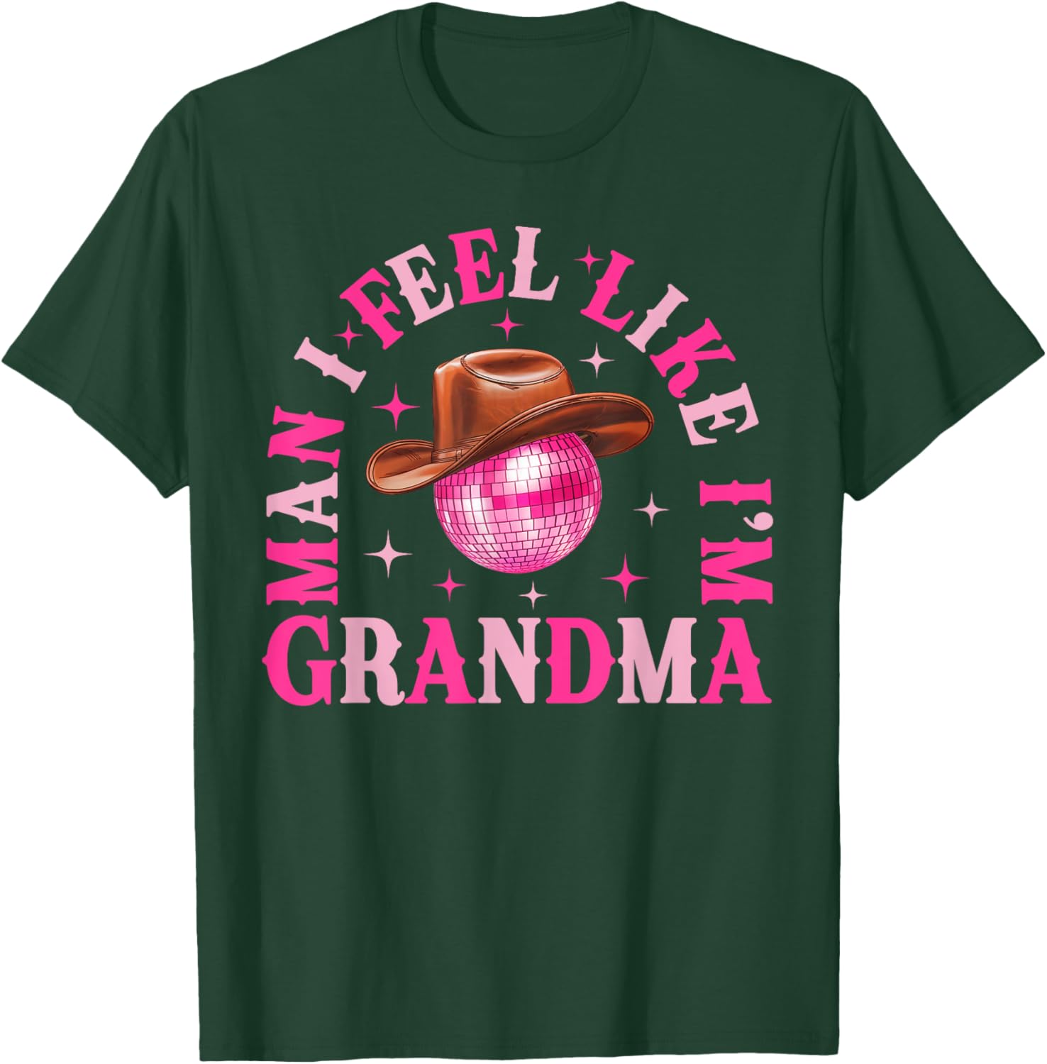 Man I Feel Like I'm Grandma Western Cowgirl Disco T-Shirt for Fun Birthdays - 2