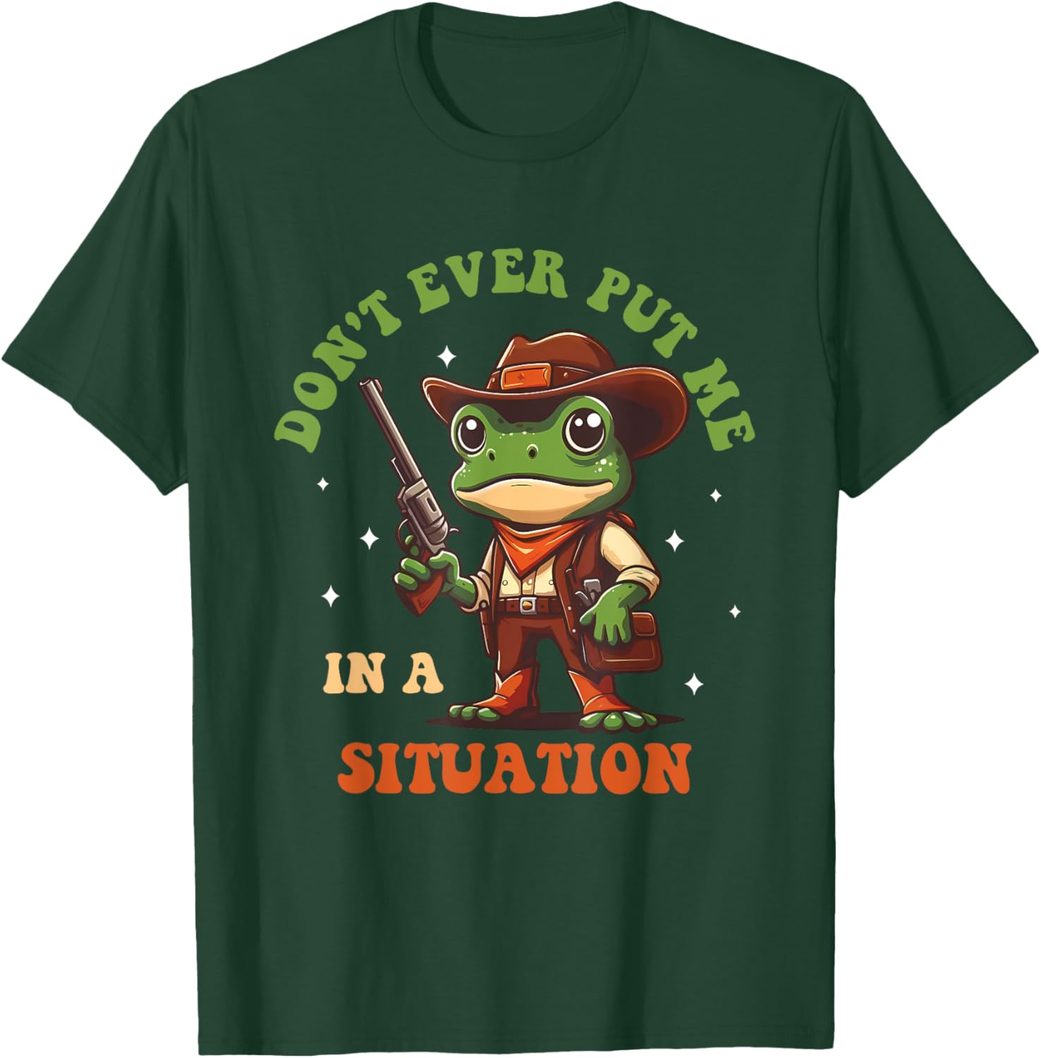 Don't Ever Put Me In A Situation T-Shirt for Fun Casual Style - 16