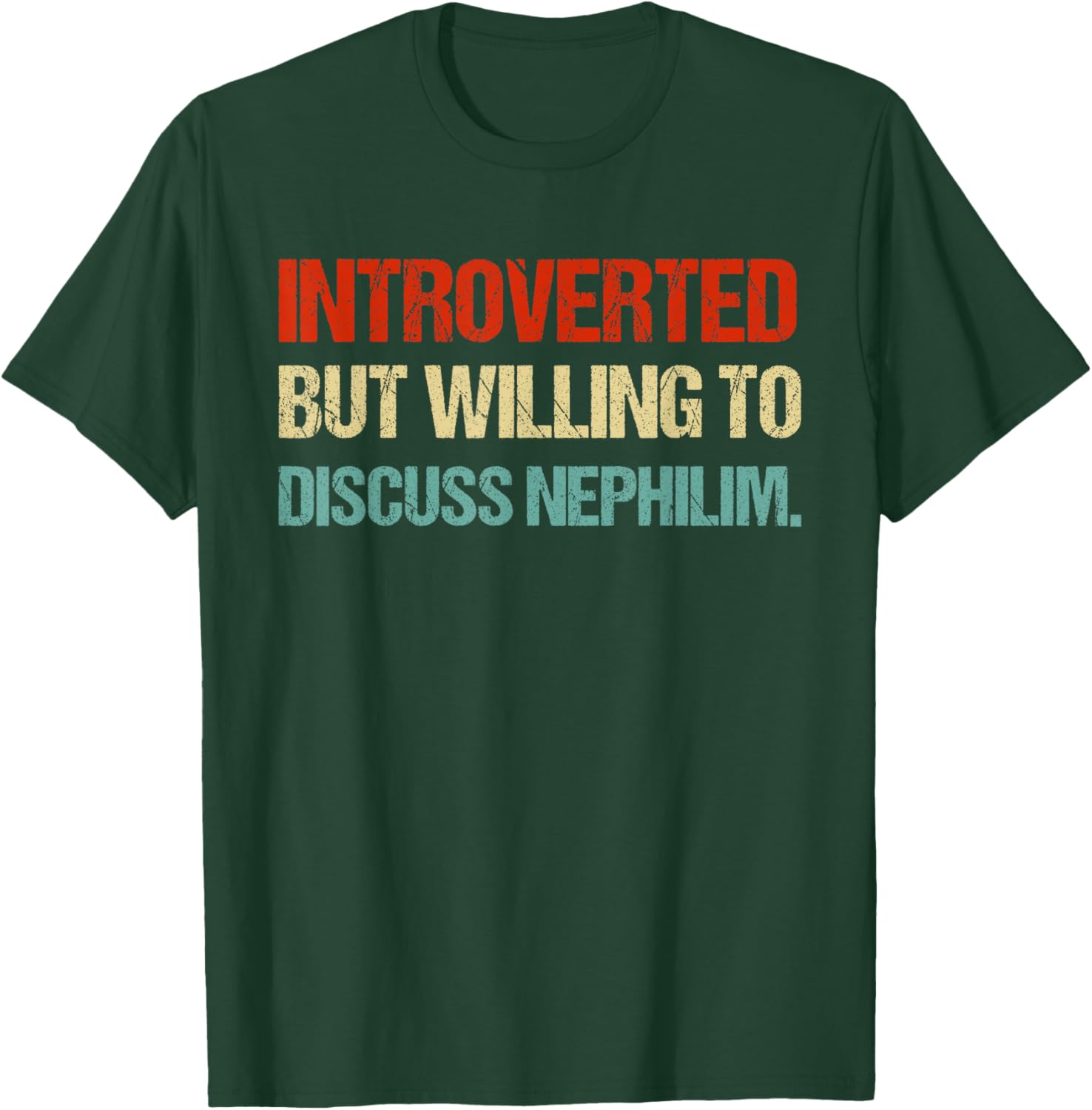 Introverted But Willing to Discuss Nephilim Funny Graphic T-Shirt for Fans - 6