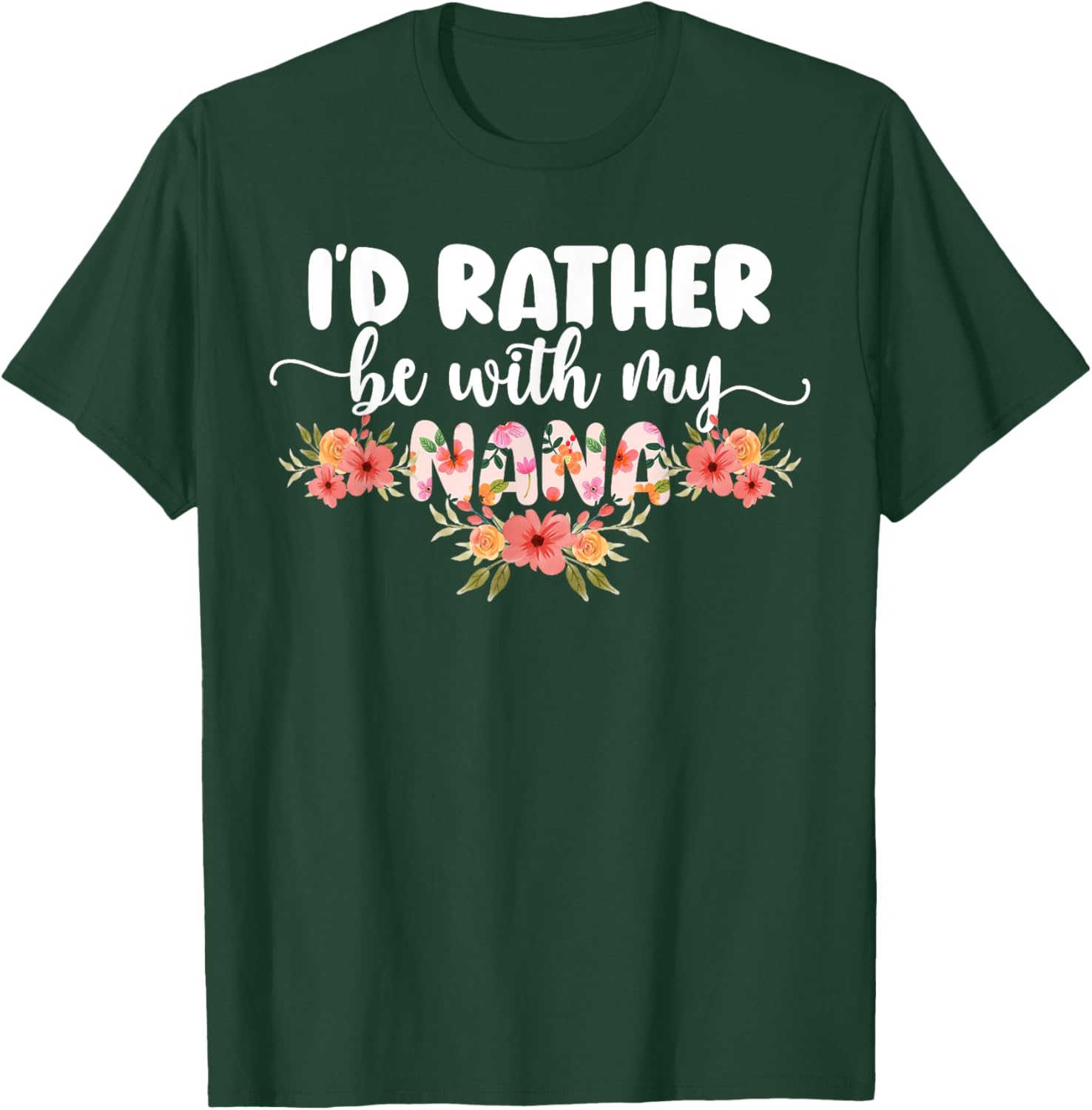 I'd Rather Be With My Nana T-Shirt for Grandkids - Cute Family Apparel - 19
